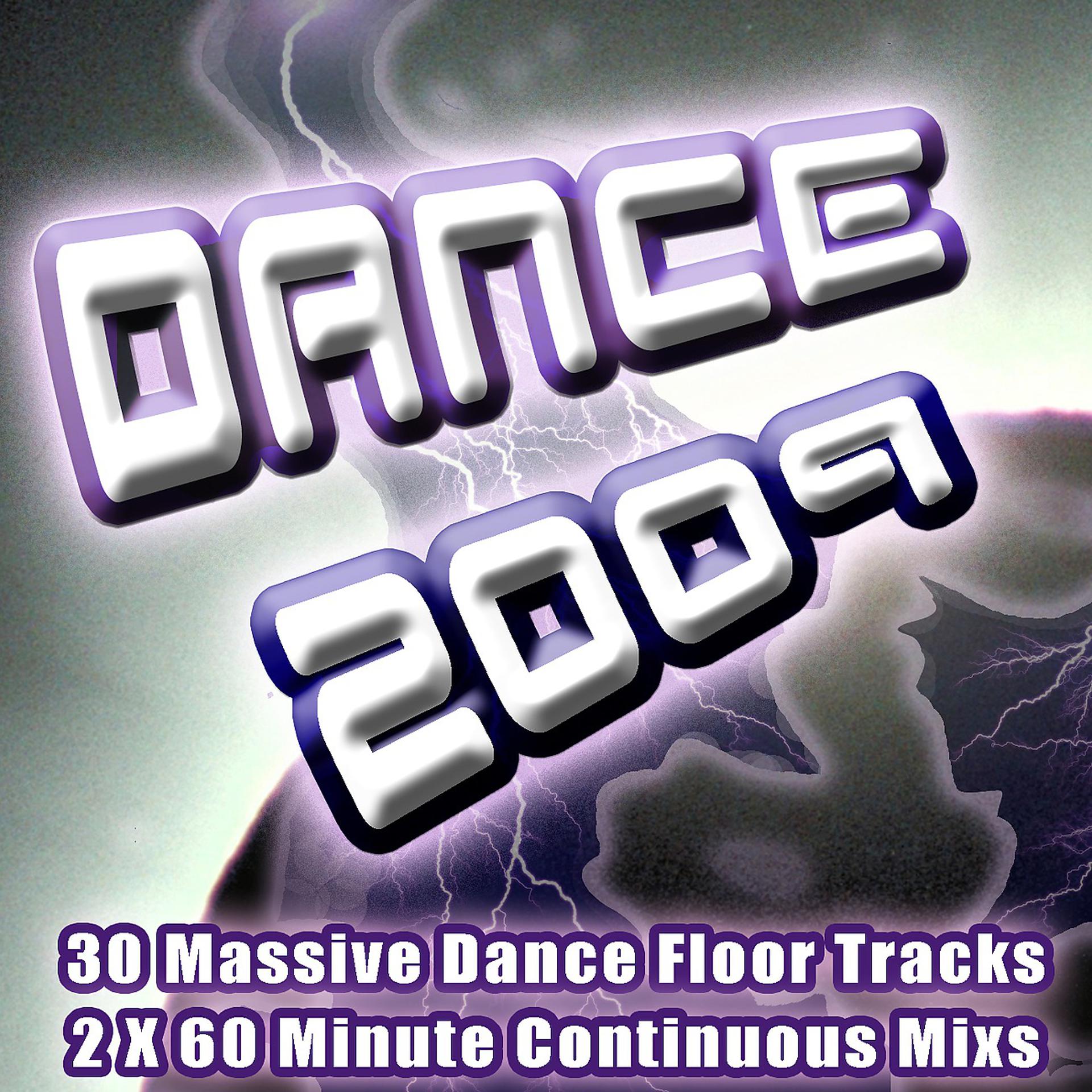 Постер альбома Dance 2009 - From Clubland to The Underground the Ultra Dance, Trance and Electro House Colection