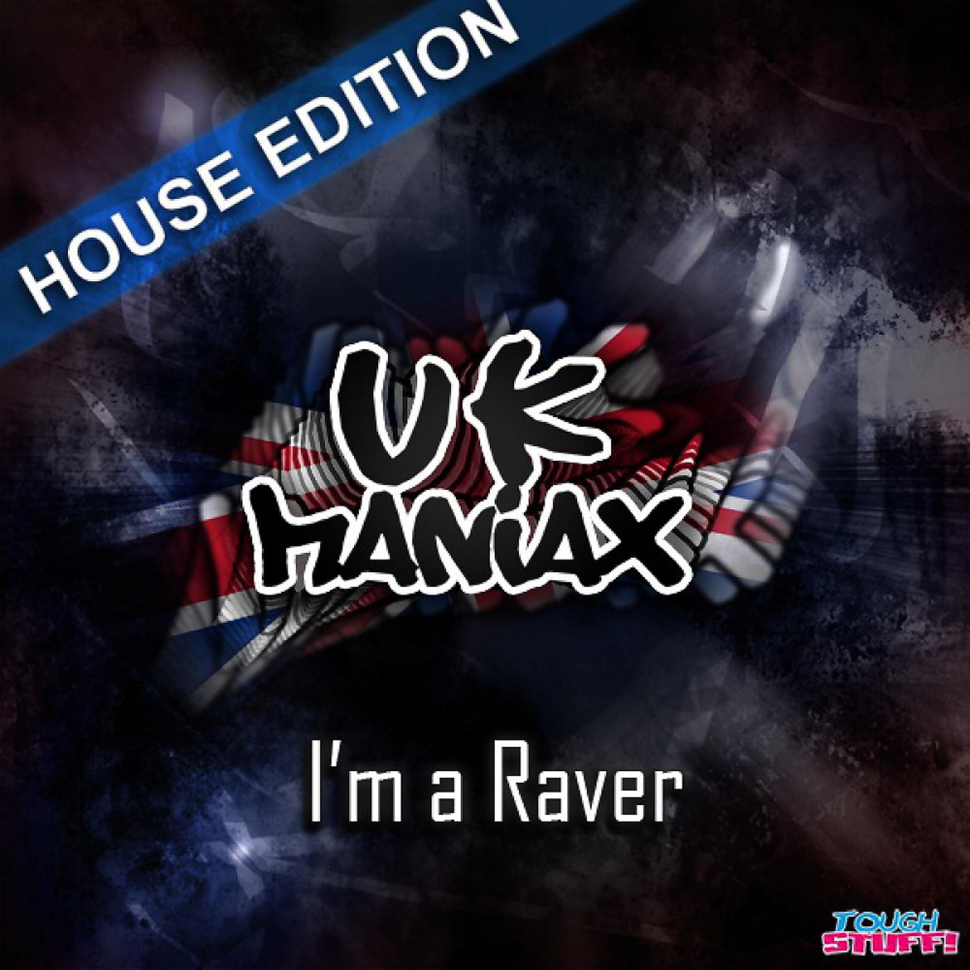 Постер альбома I'm a Raver (House Edition)
