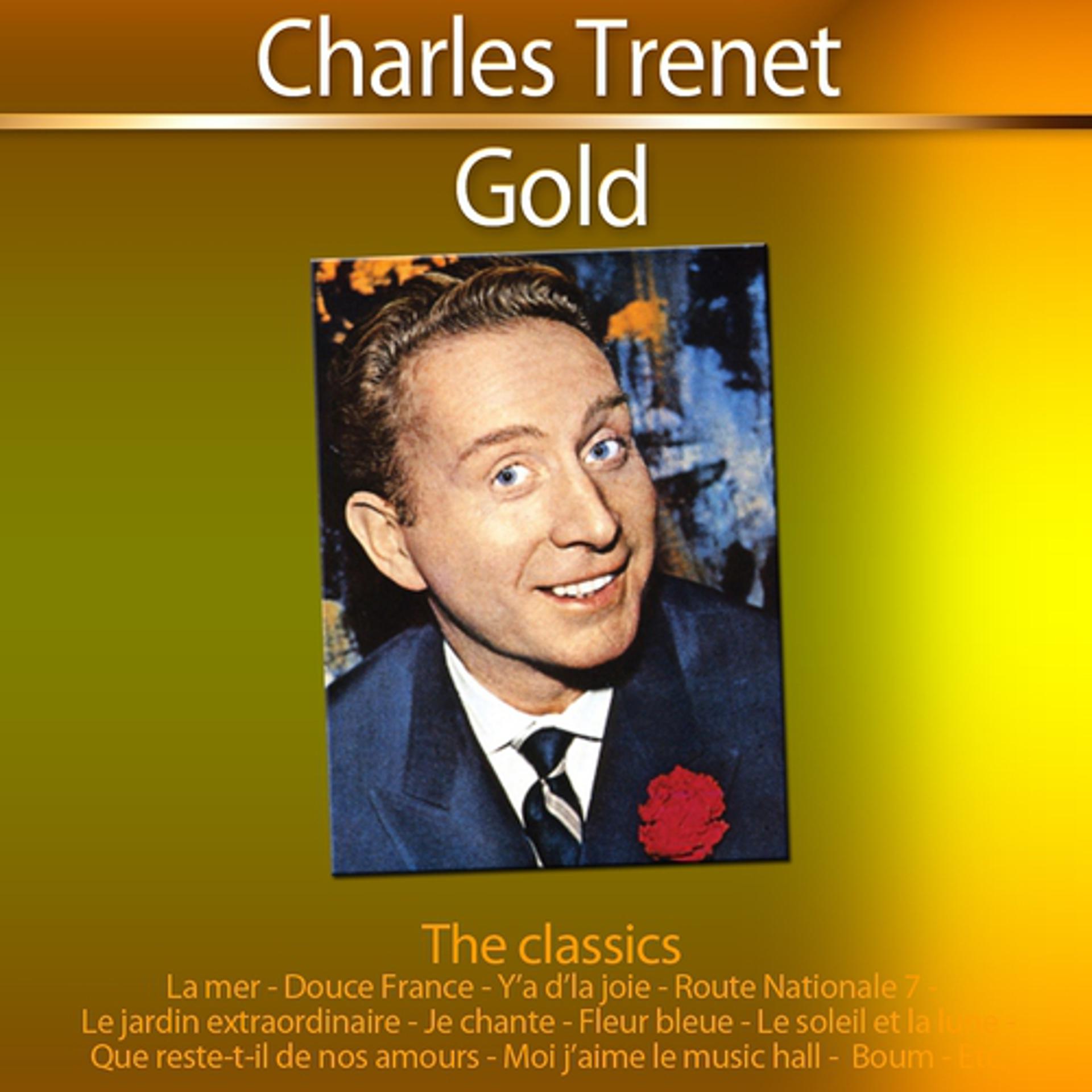 Постер альбома Gold - The Classics: Charles Trenet