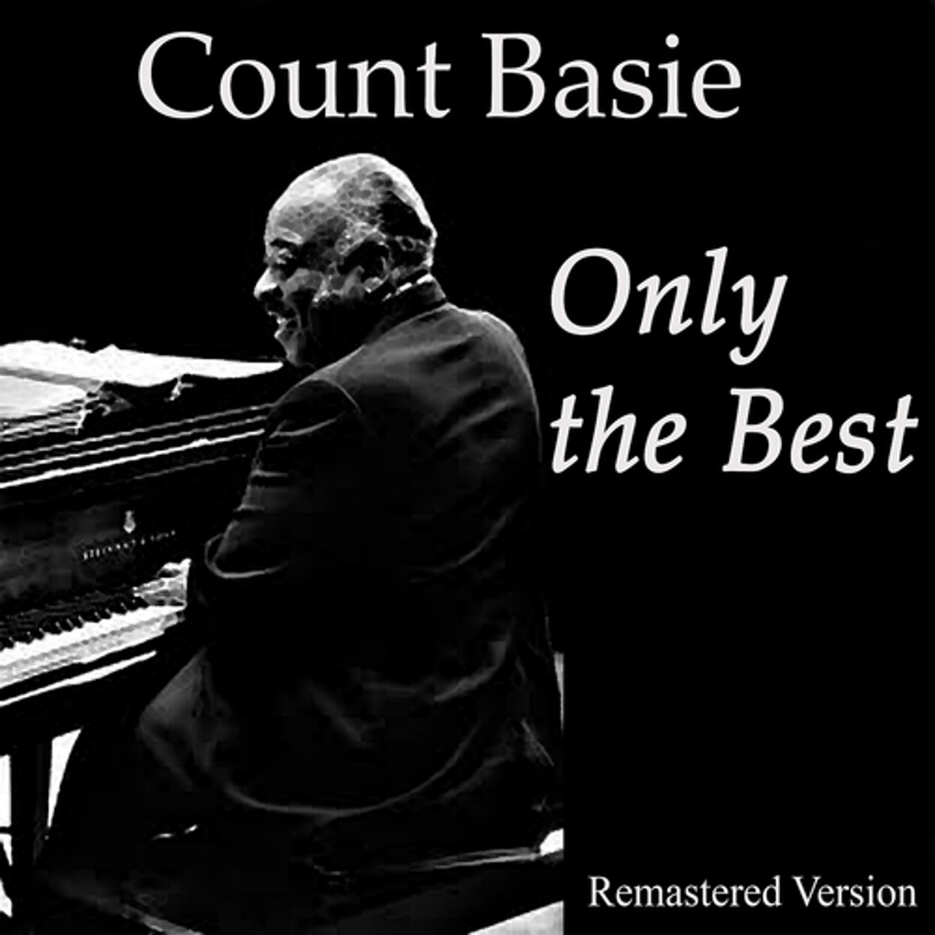 Постер альбома Count Basie: Only the Best (Remastered)