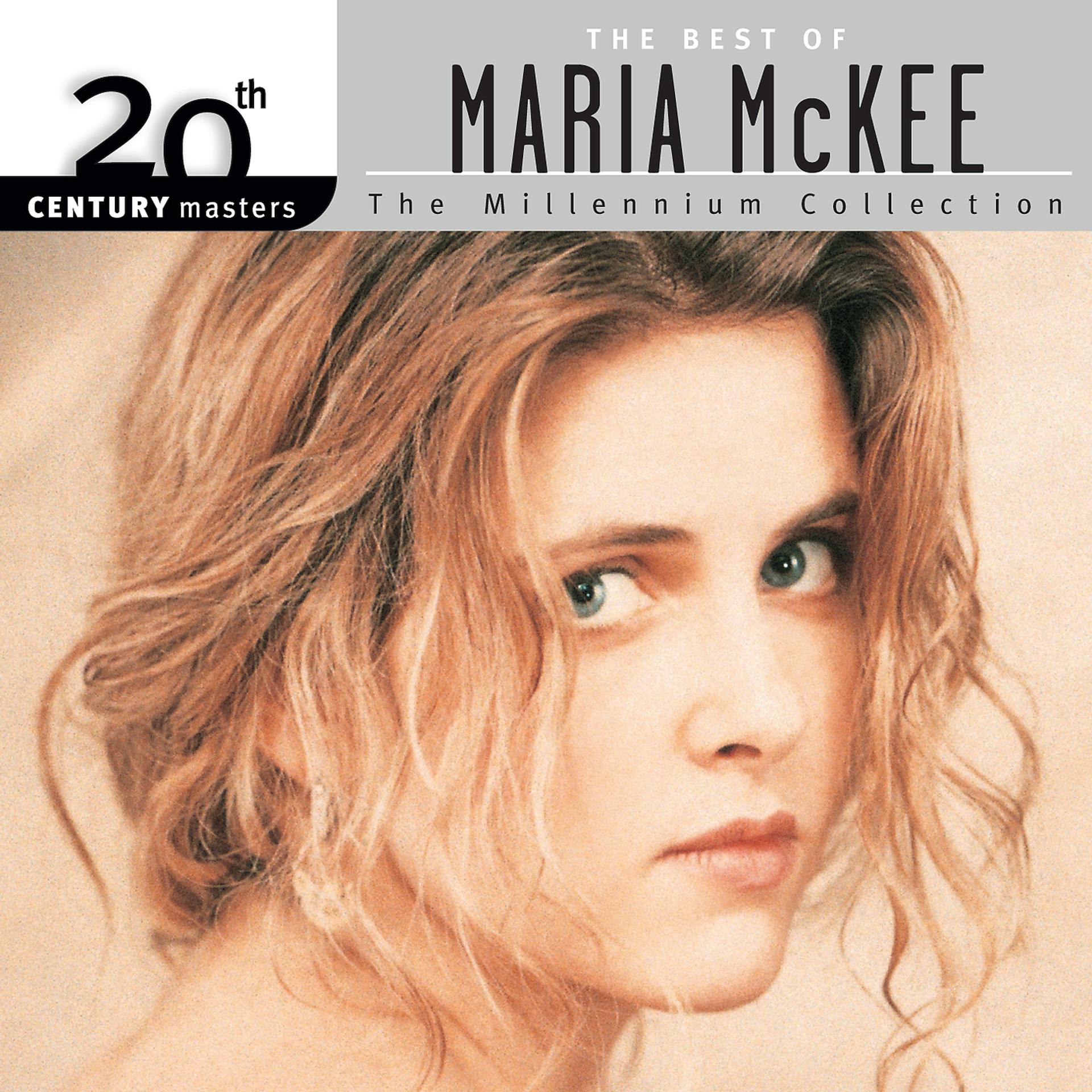 Постер альбома 20th Century Masters: The Millennium Collection: The Best Of Maria McKee