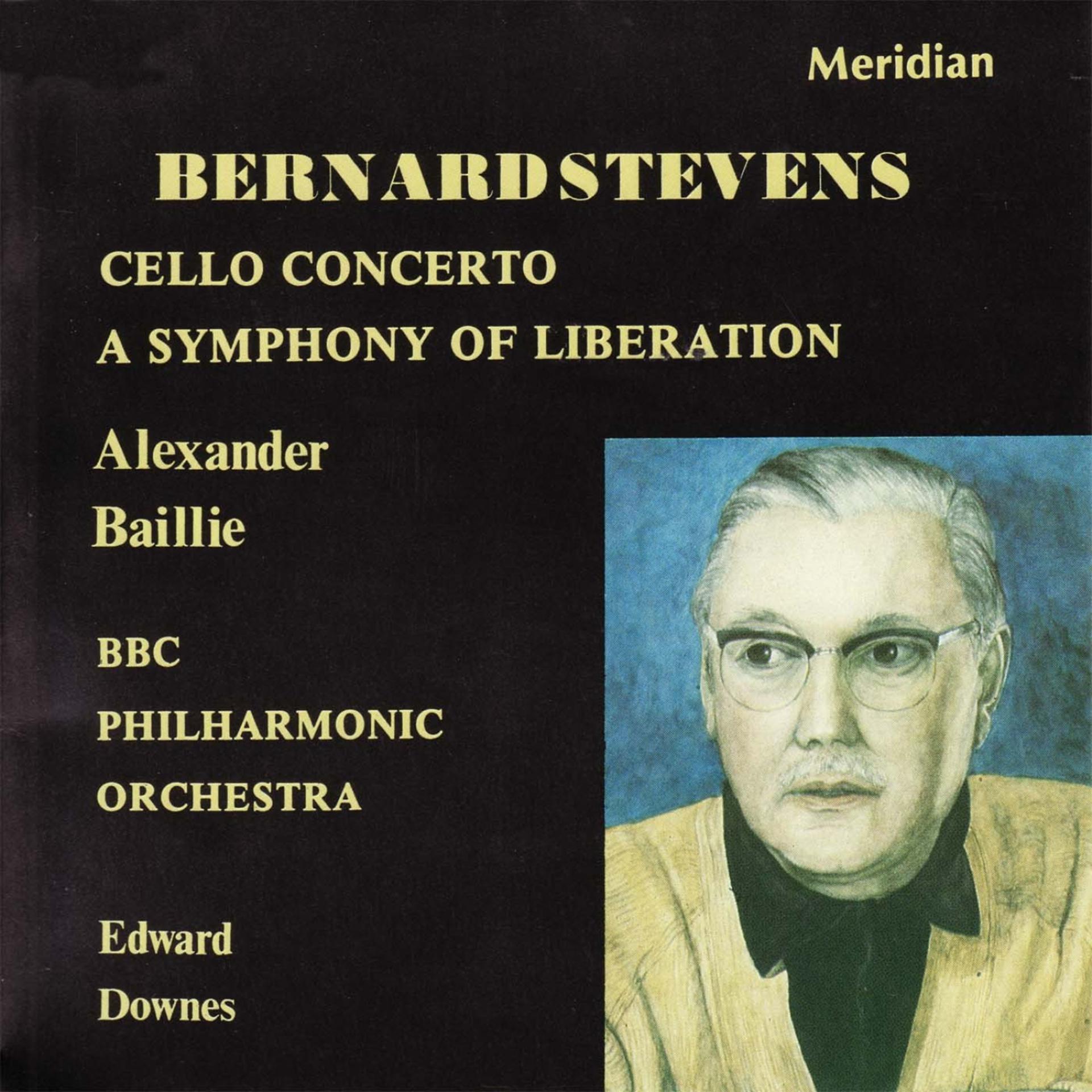 Постер альбома Stevens: Cello Concerto - A Symphony of Liberation