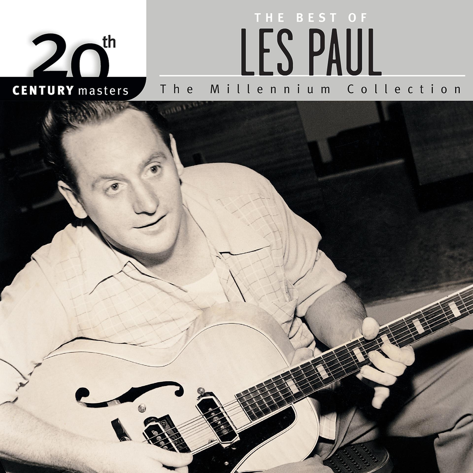 Постер альбома 20th Century Masters: The Millennium Collection: Best Of Les Paul