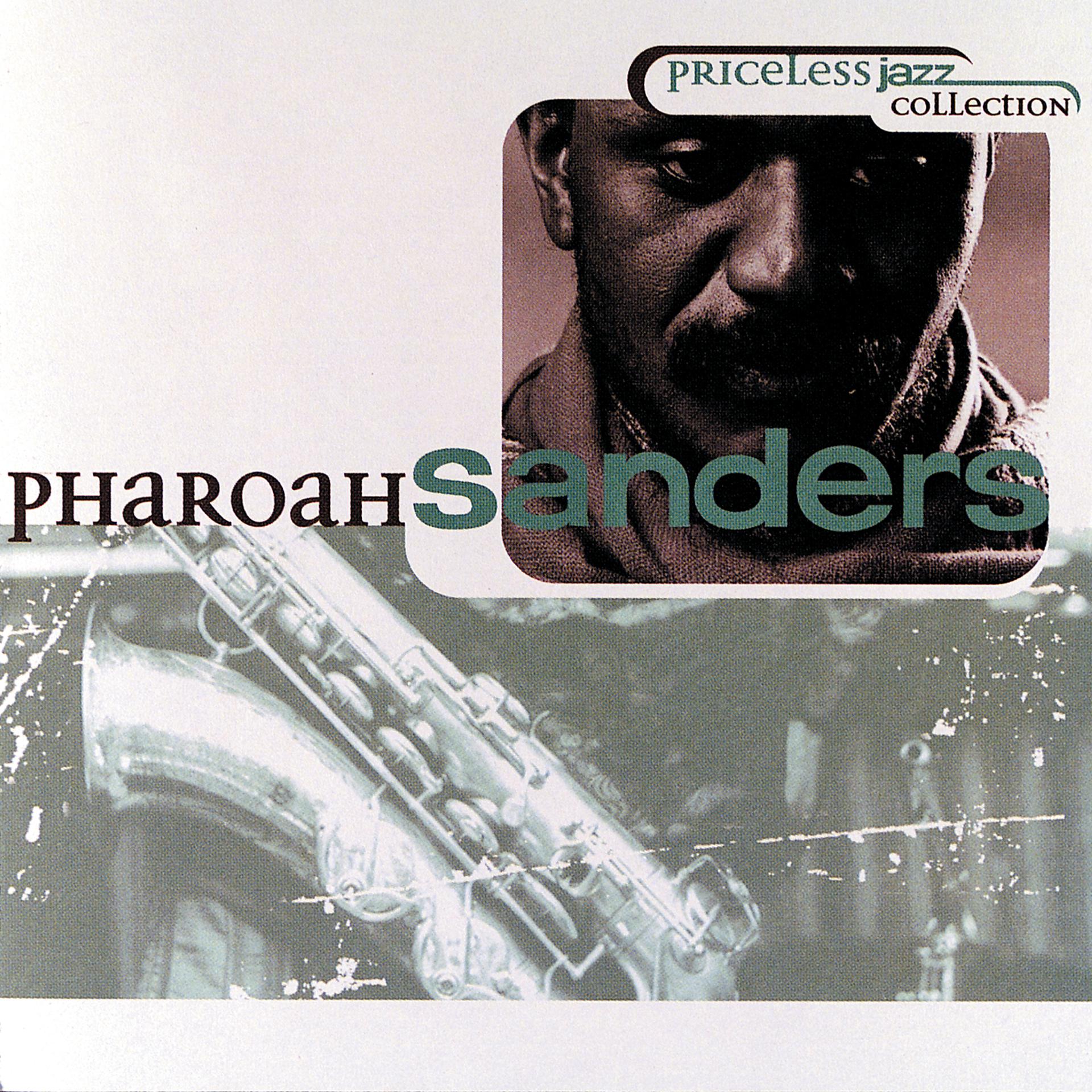 Постер альбома Priceless Jazz 10: Pharoah Sanders