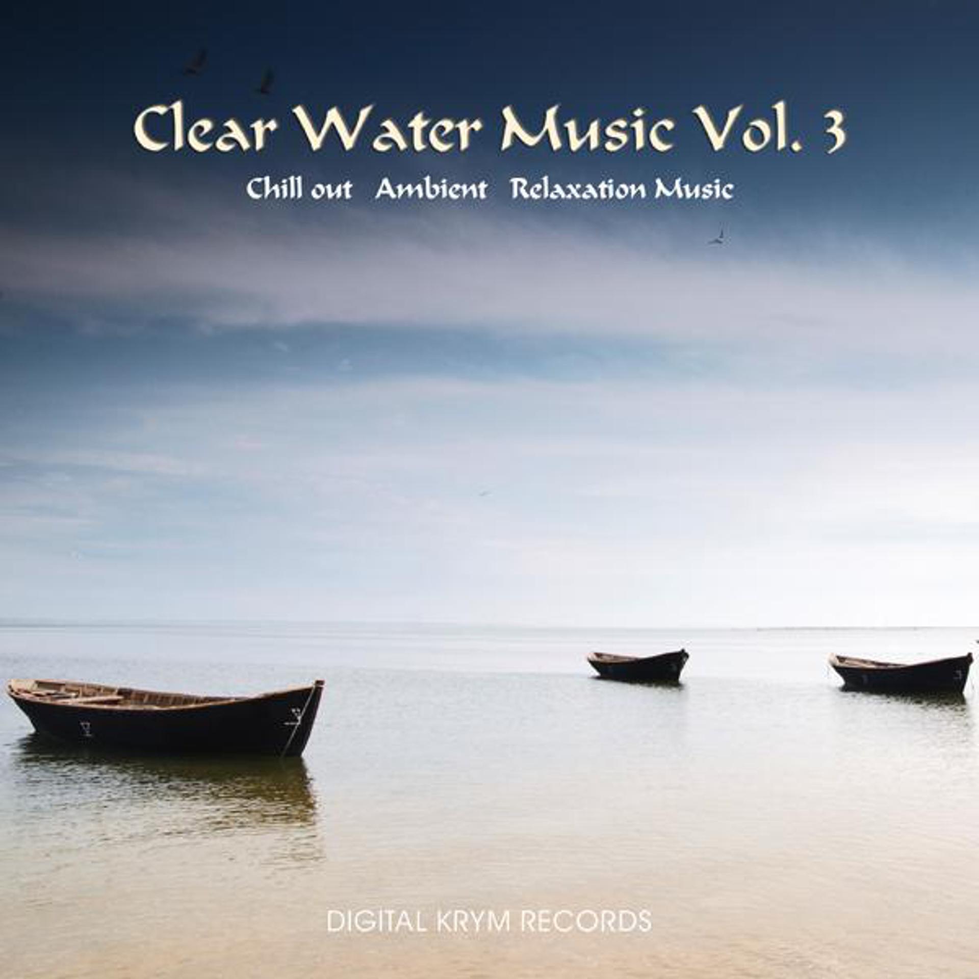Постер альбома Clear Water Music Vol. 3