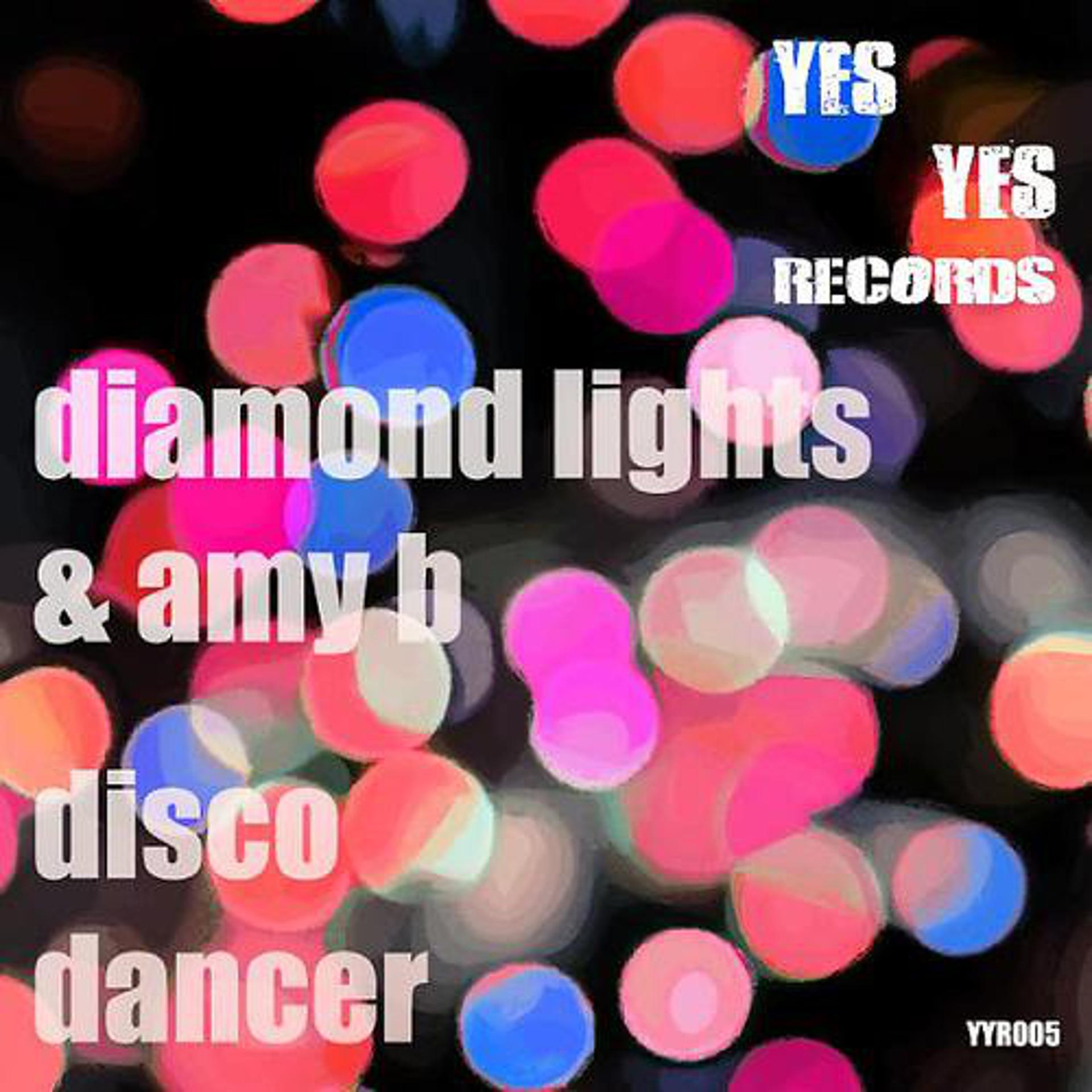 Постер альбома Diamond Lights Disco Dancer Feat Amy B