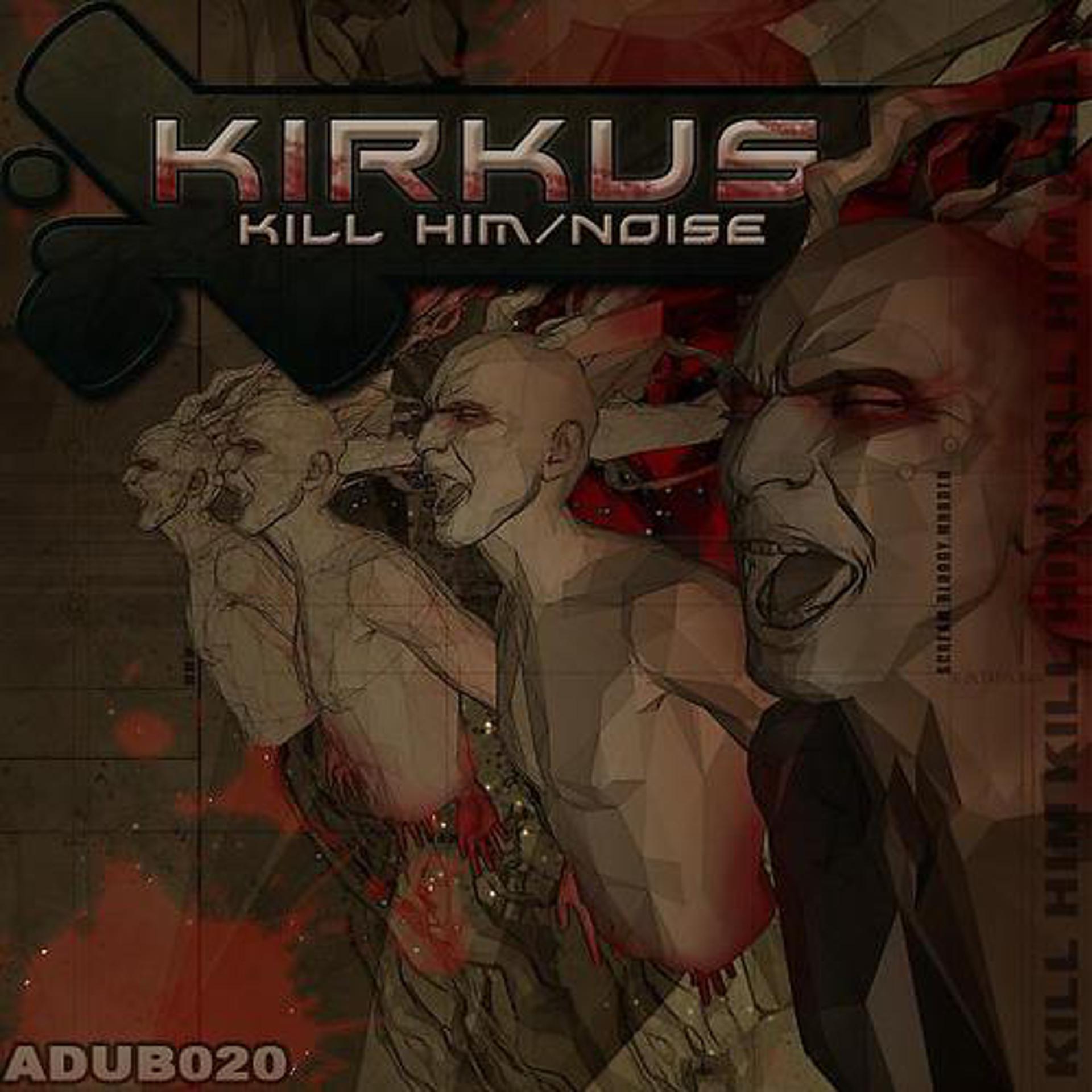 Постер альбома Kill Him/Noise