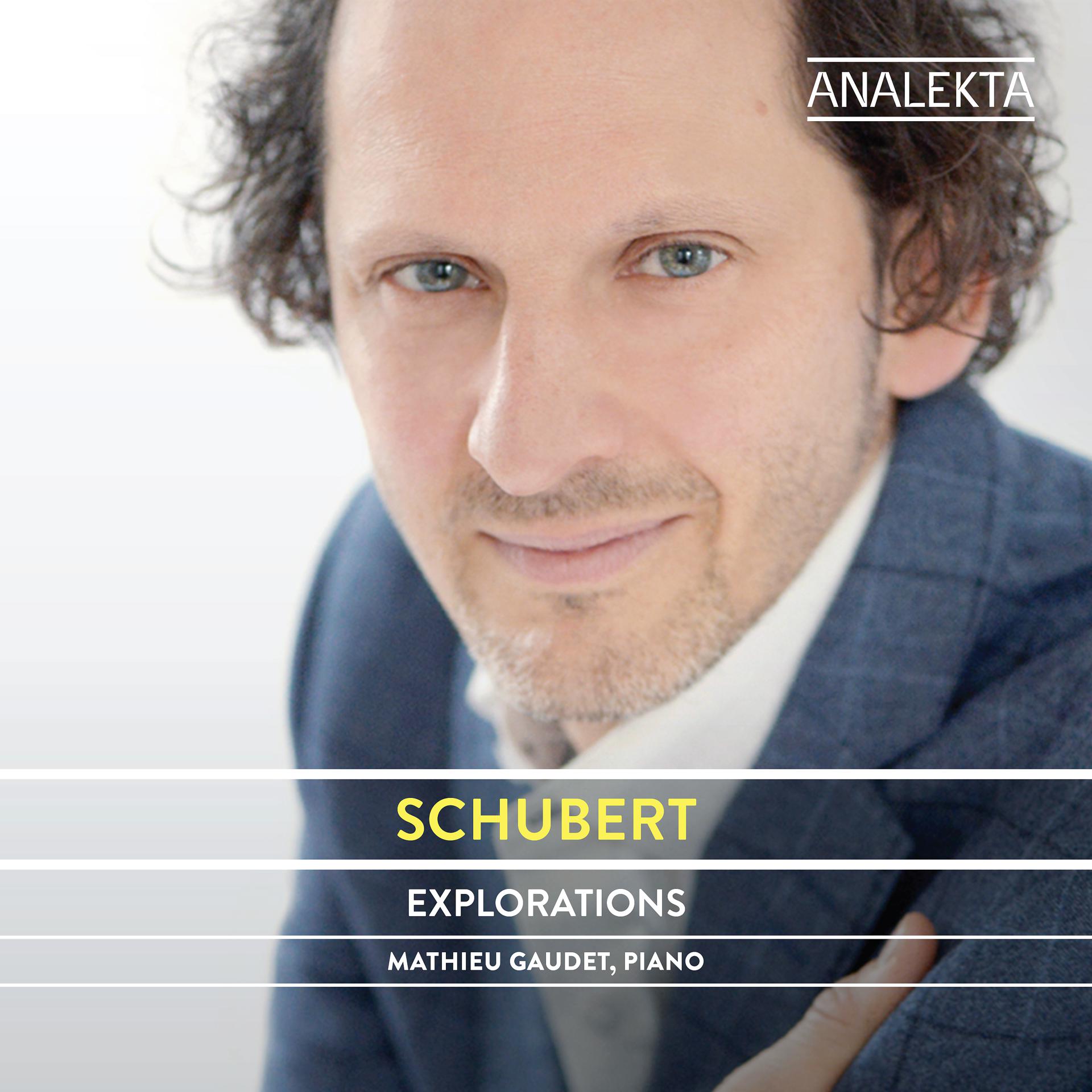 Постер альбома Schubert: The Complete Sonatas and Major Piano Works, Volume 4 - Explorations