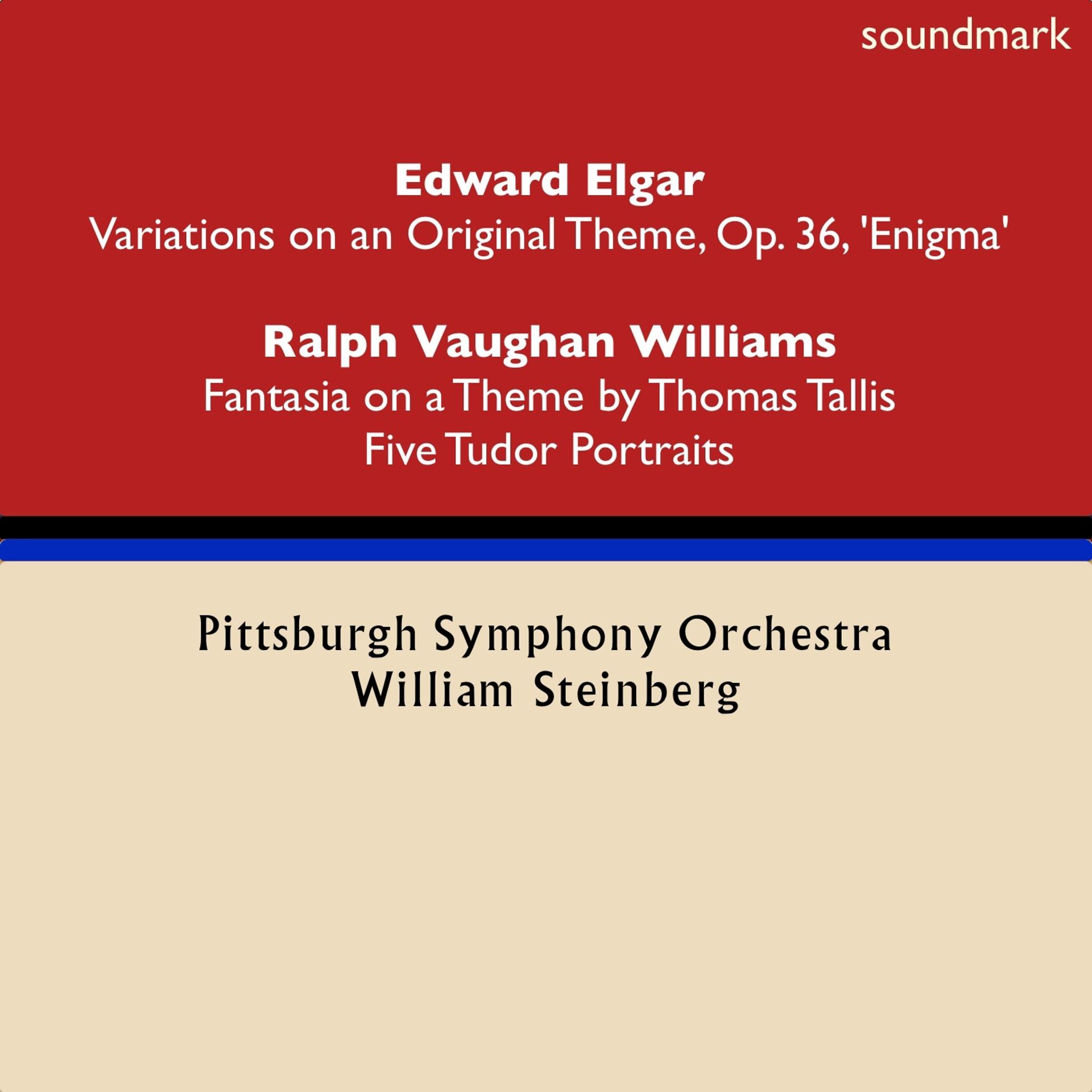 Постер альбома Edward Elgar: Variations on an Original Theme, Op. 36, 'Enigma' - Ralph Vaughan Williams: Fantasia on a Theme by Thomas Tallis & Five Tudor Portraits