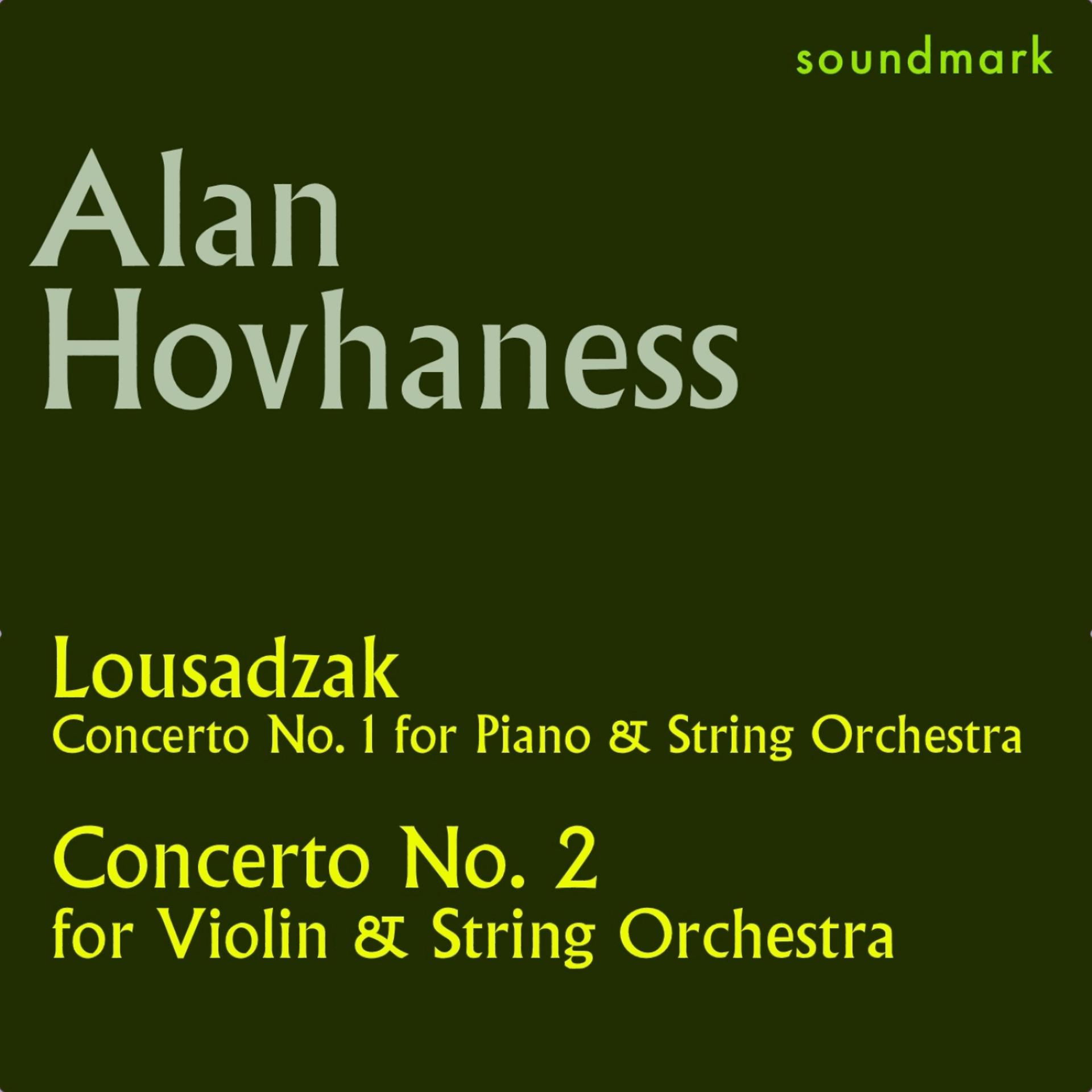 Постер альбома Alan Hovhaness Original MGM Recordings: Lousadzak and Concerto No. 2 for Violin and String Orchestra, Op. 89a