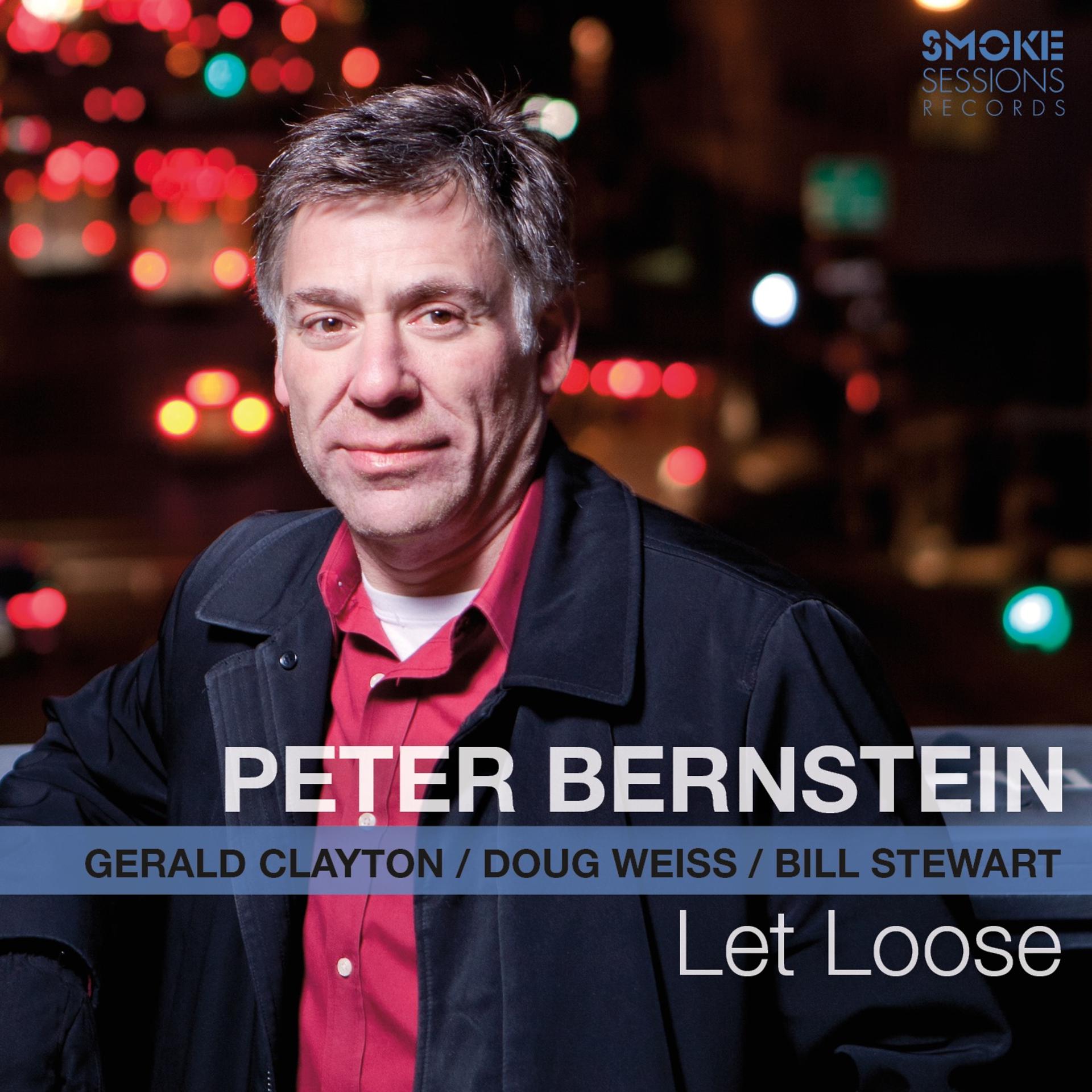 Постер альбома Let Loose (feat. Gerald Clayton, Doug Weiss & Bill Stewart)