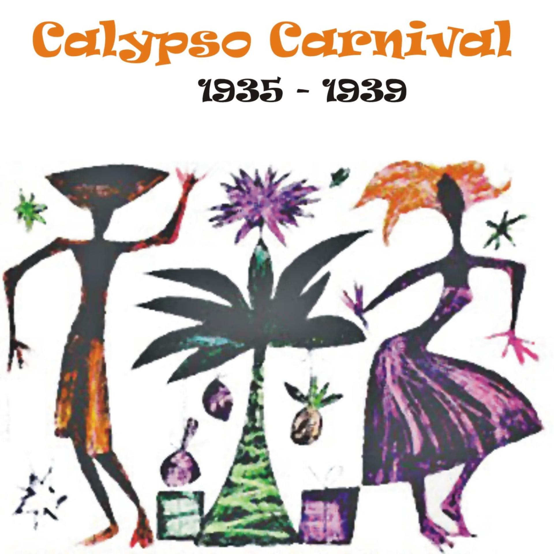 Постер альбома Calypso Carnival (1935 - 1939)