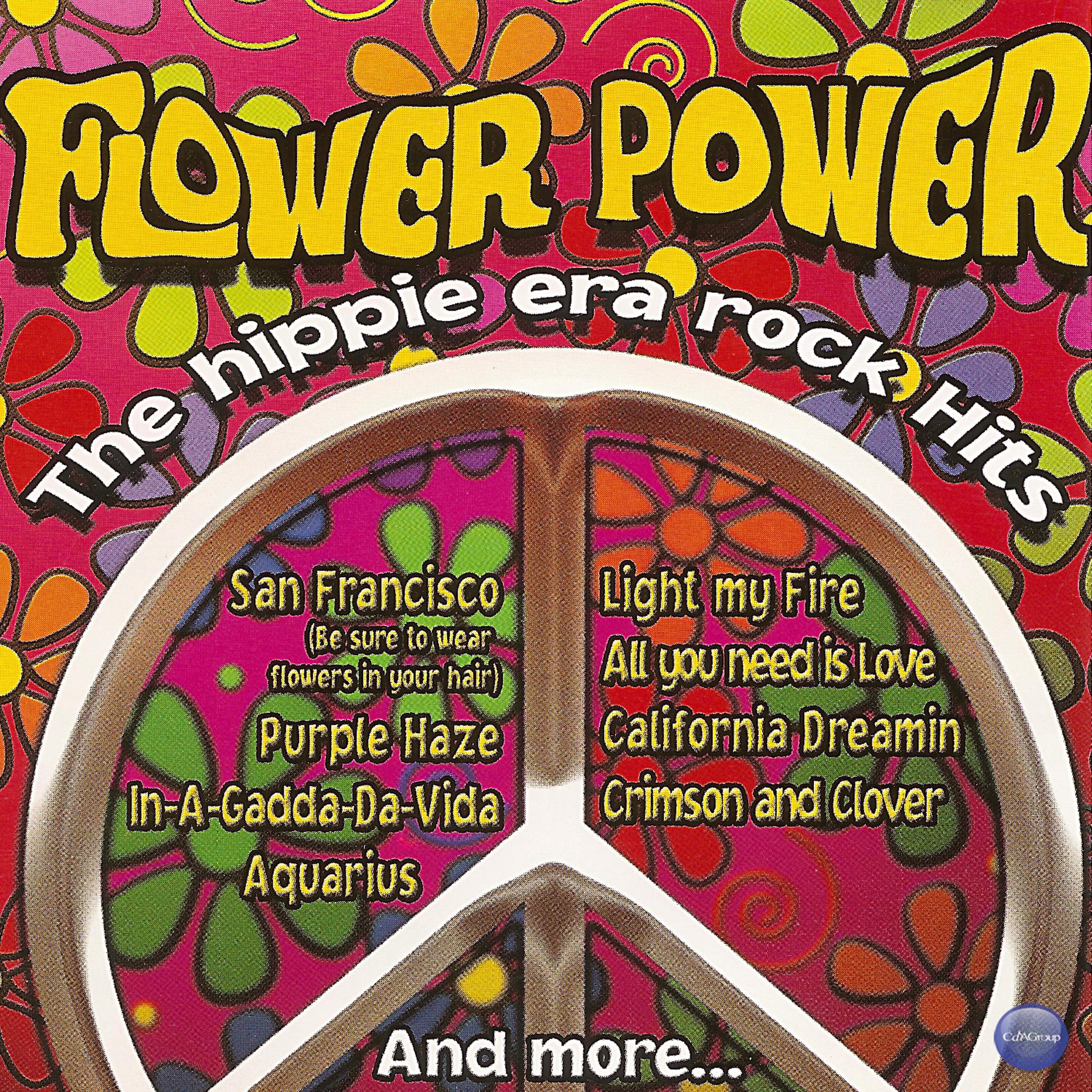 Постер альбома Flower Power: The Hippie Era Rock Hits