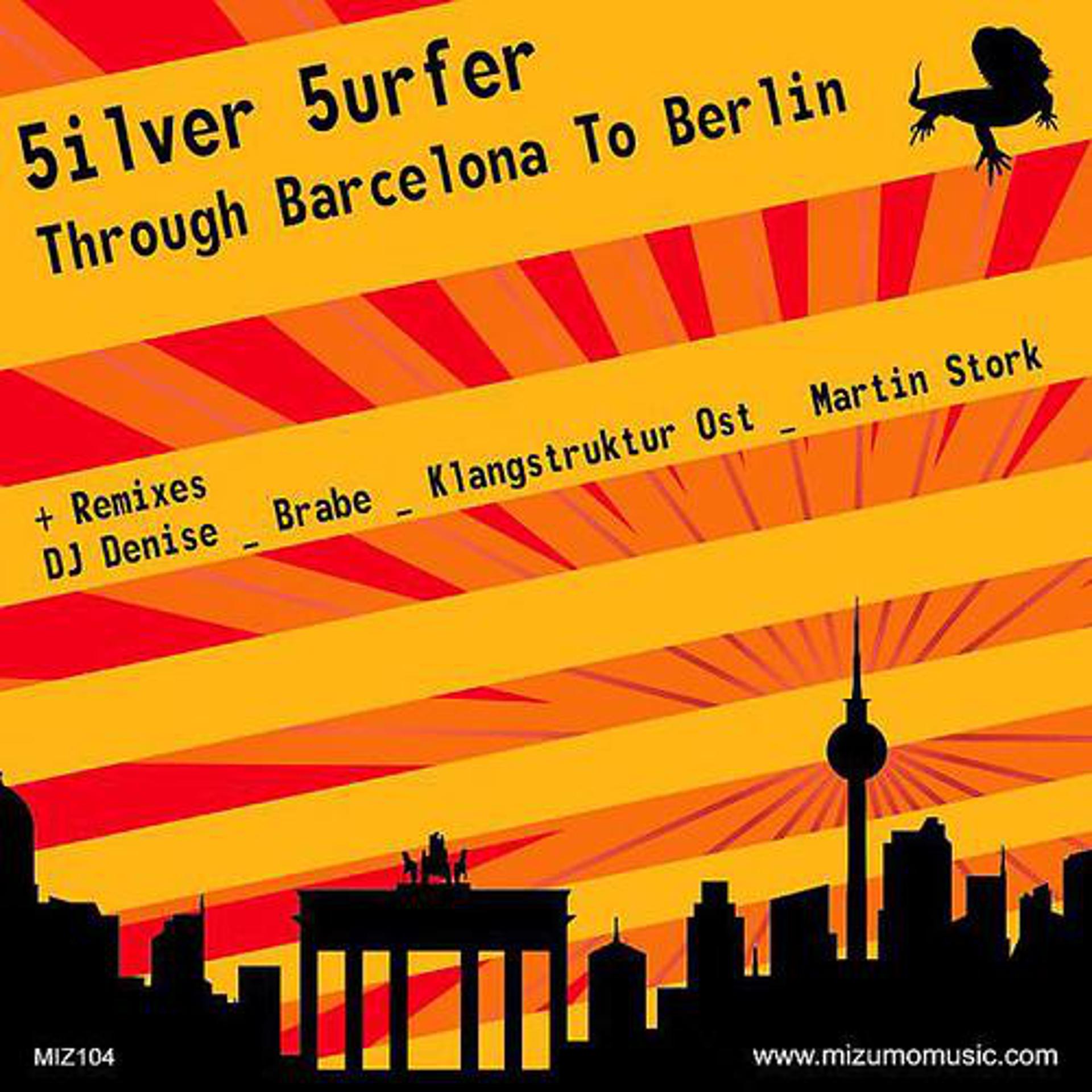 Постер альбома Through Barcelona To Berlin