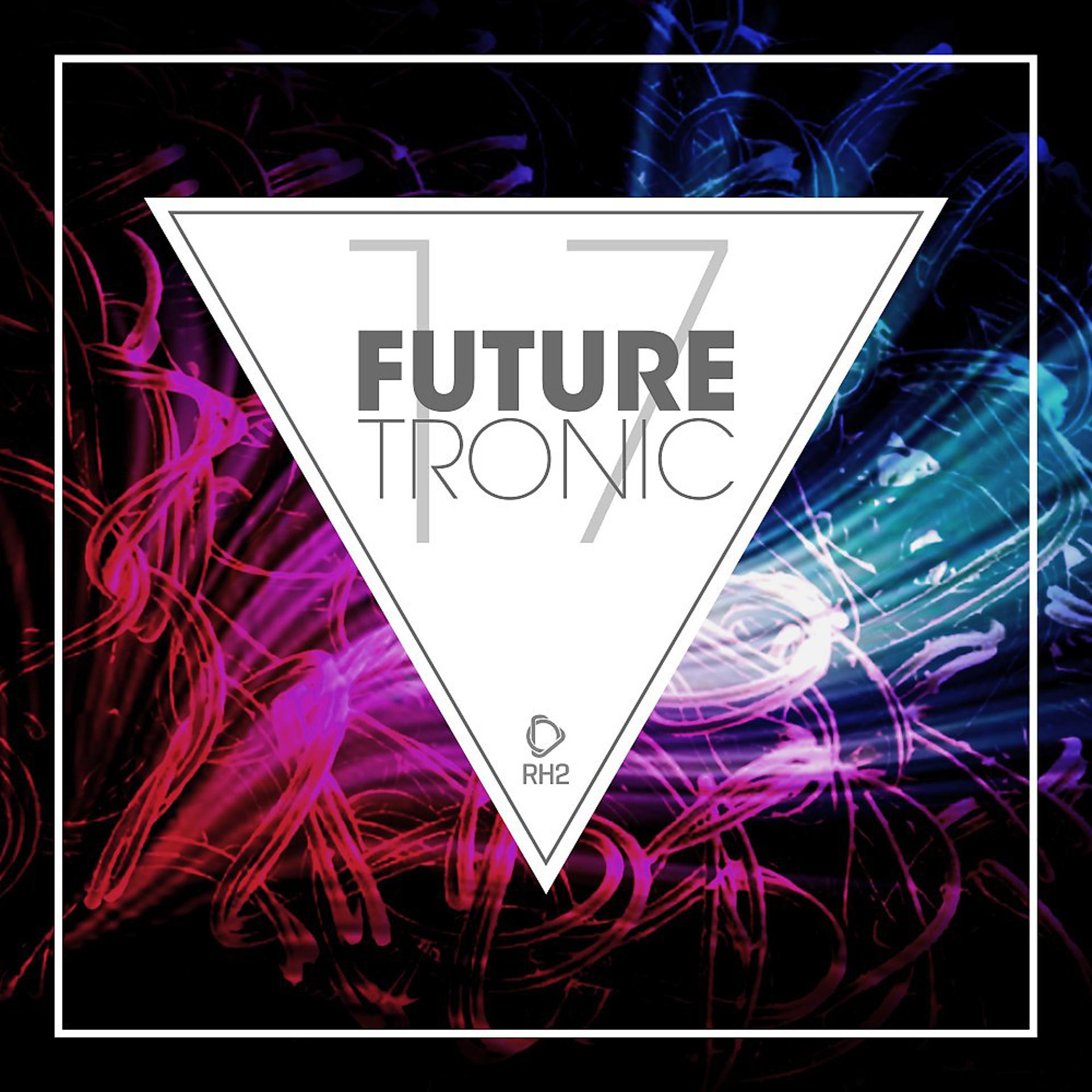 Постер альбома Future Tronic, Vol. 17