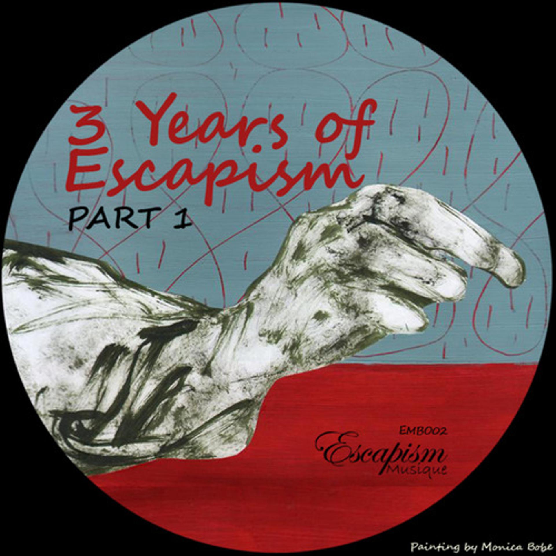 Постер альбома 3 Years of Escapism - Part 1