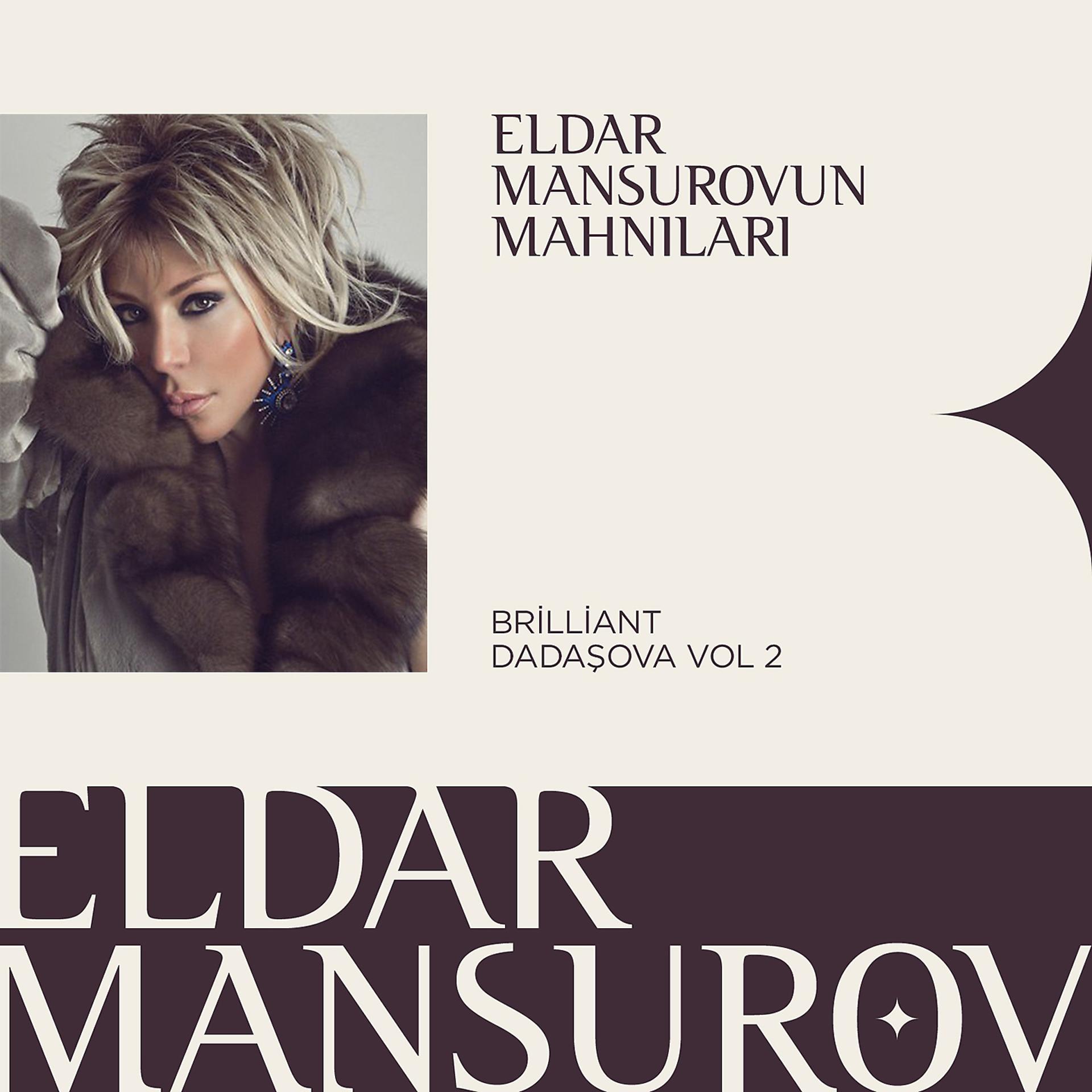 Постер альбома Eldar Mansurovun Mahnıları, Vol. 2