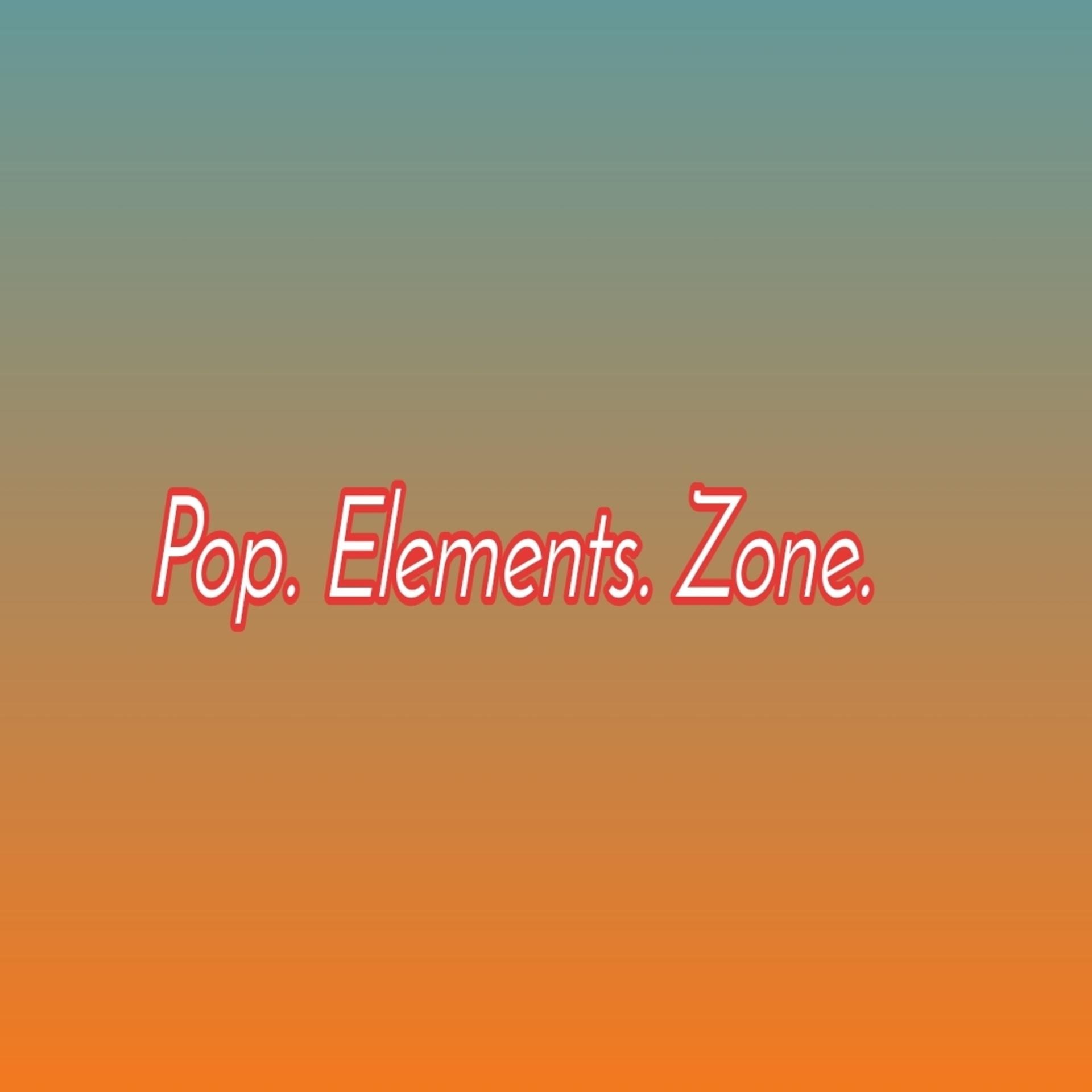 Постер альбома Pop. Elements. Zone.