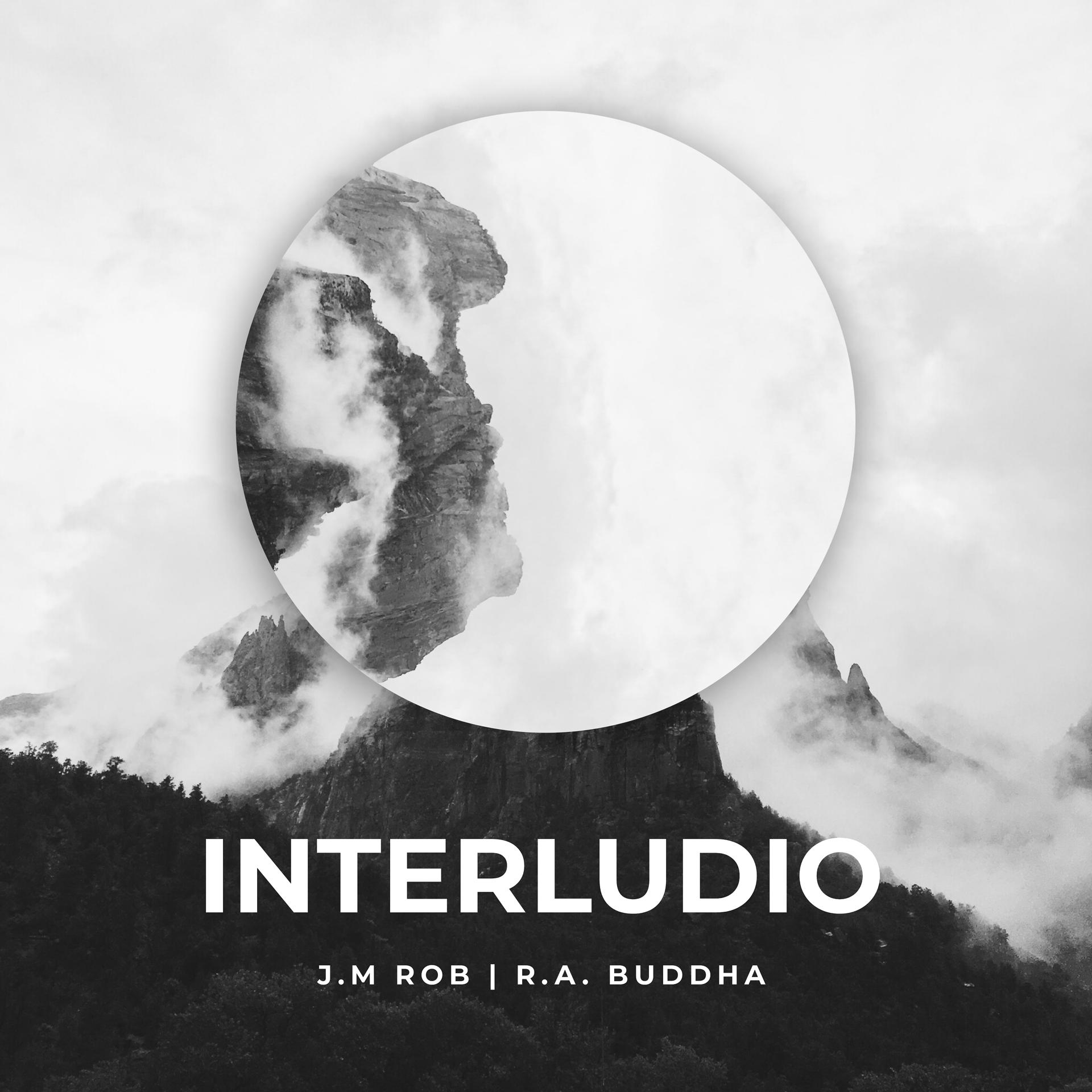 Постер альбома Interludio (feat. R.a. Buddha)
