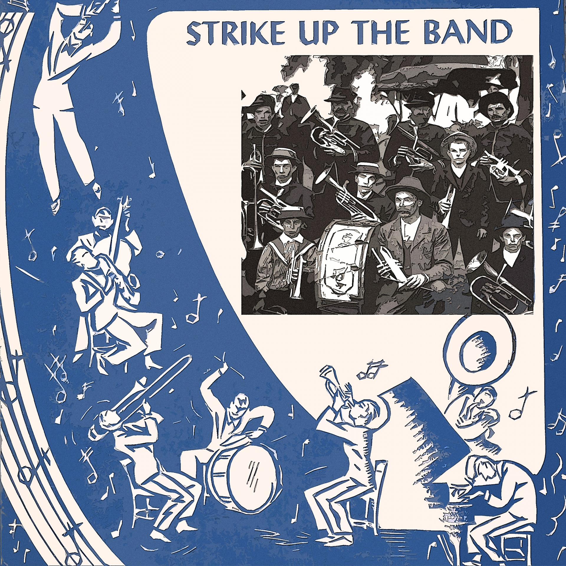 Постер альбома Strike Up The Band