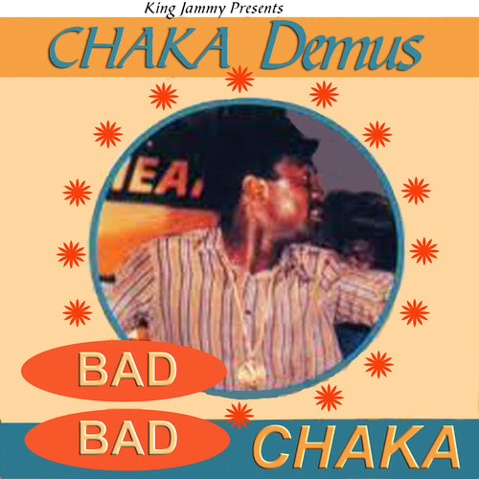 Постер альбома Bad Bad Chaka