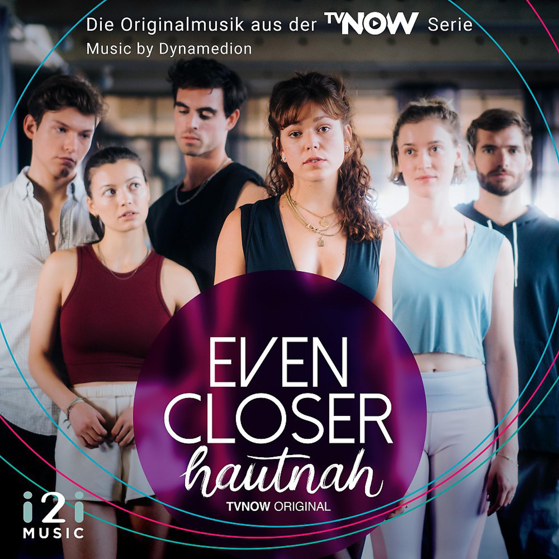 Постер альбома Even Closer - Hautnah (Die Originalmusik Aus Der TV Now Serie)