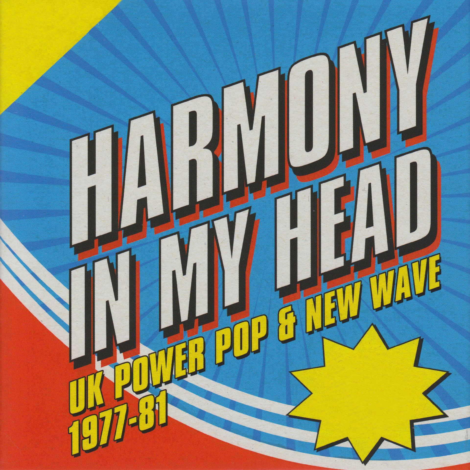 Постер альбома Harmony In My Head: UK Power Pop & New Wave 1977-81