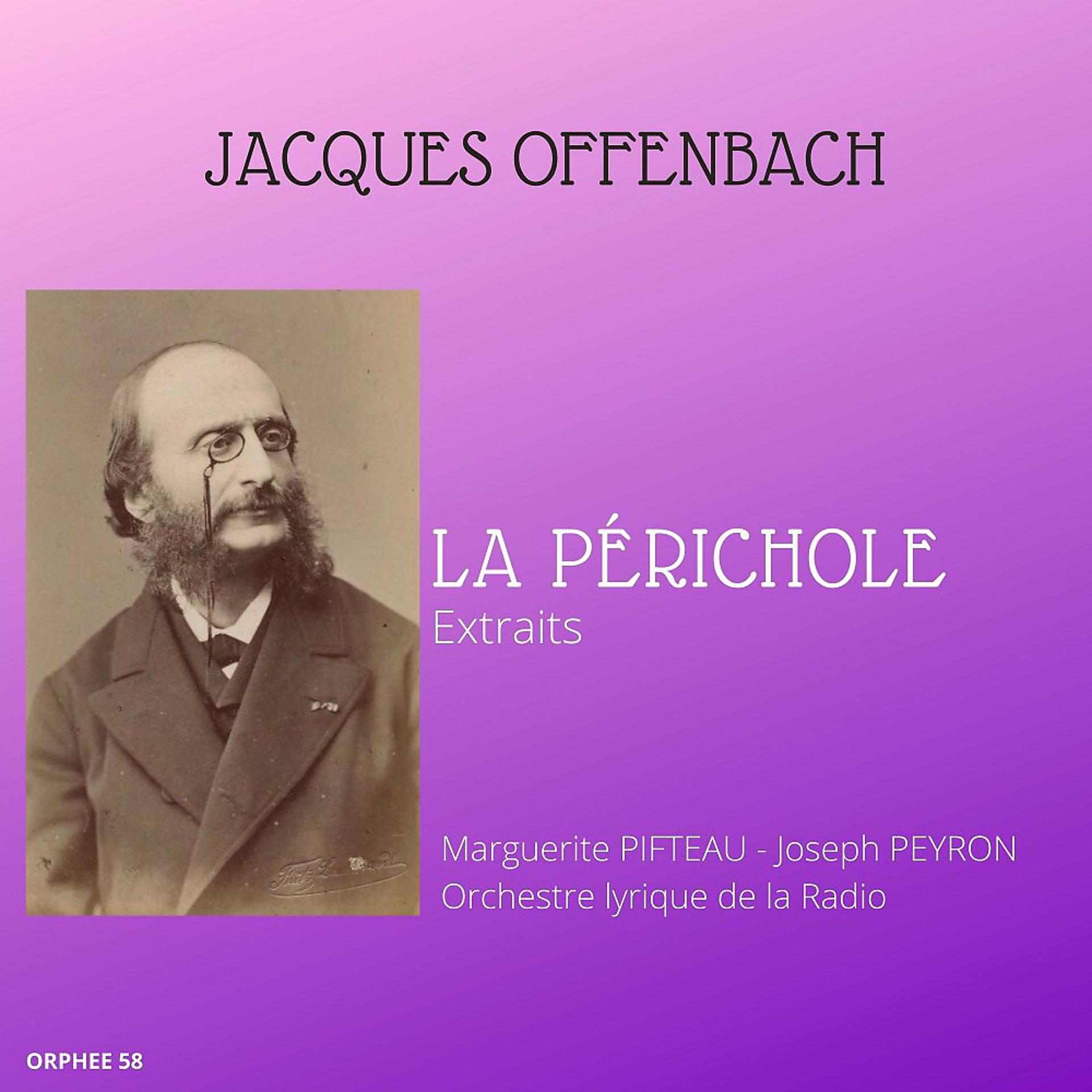 Постер альбома Jacques Offenbach: La périchole (Extraits)