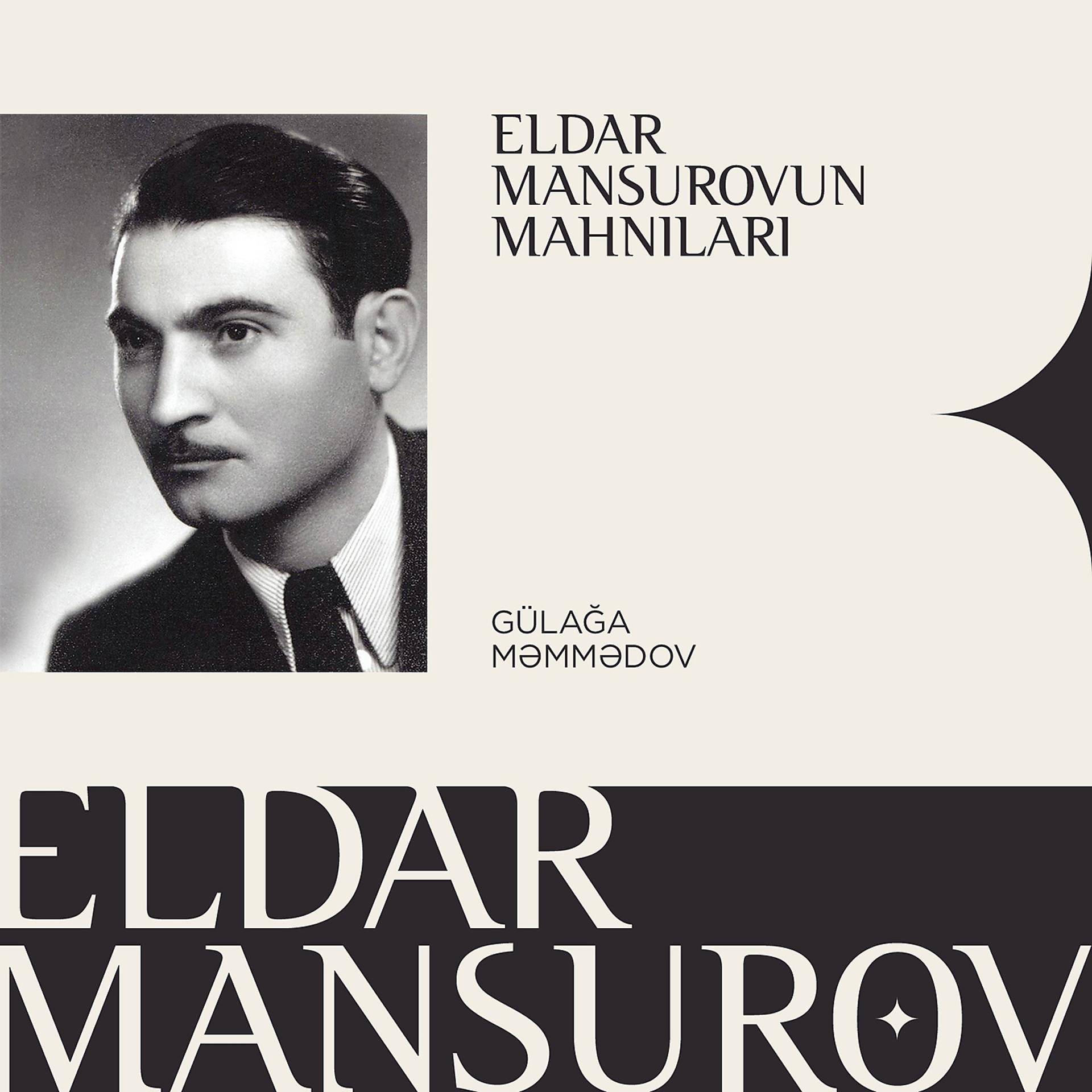 Постер альбома Eldar Mansurovun Mahnıları