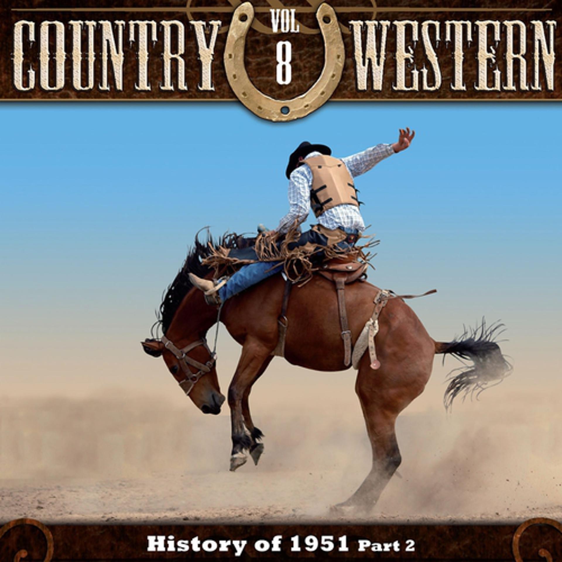 Постер альбома The History of Country & Western, Vol. 8