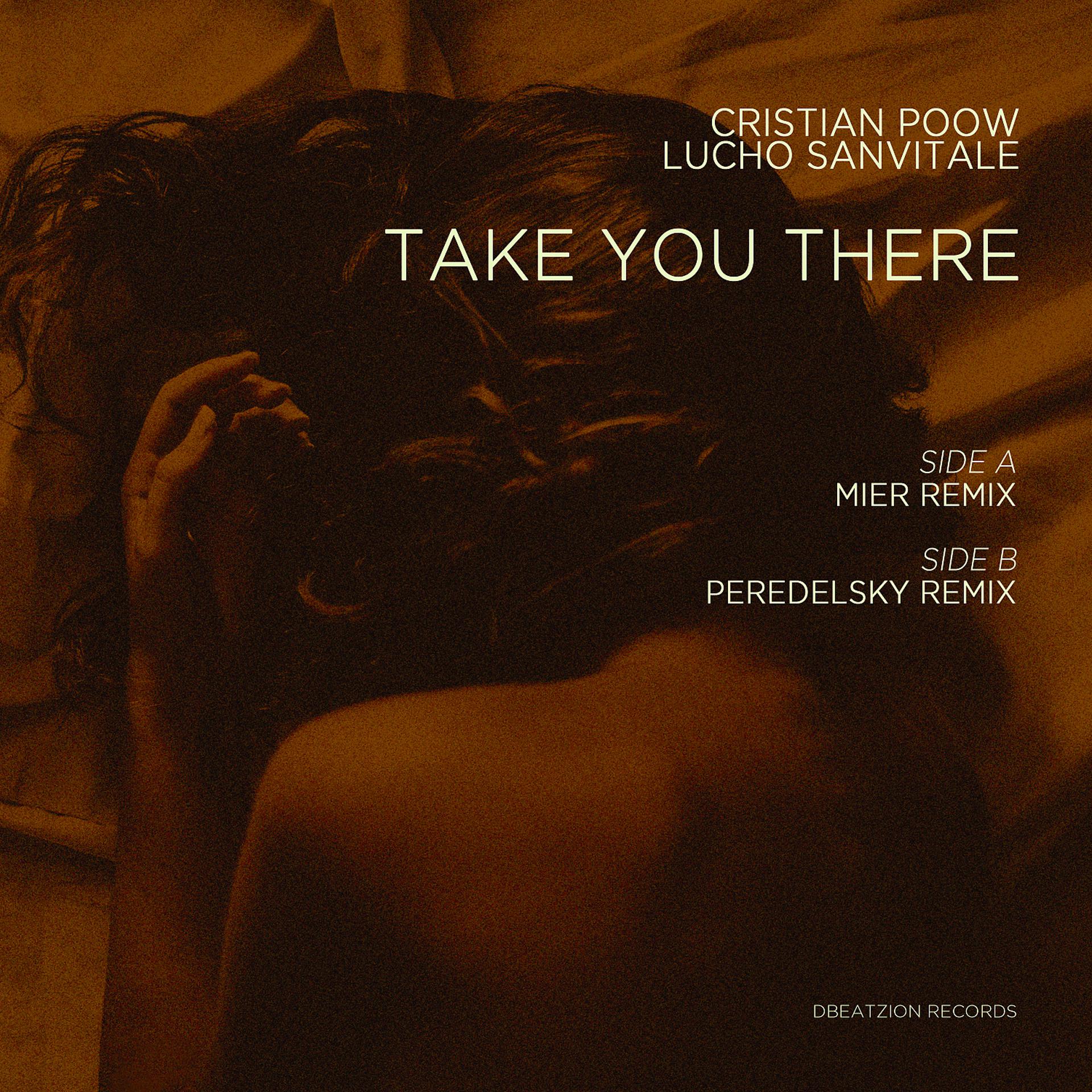 Постер альбома Take You There (Mier & Peredelsky Remixes)
