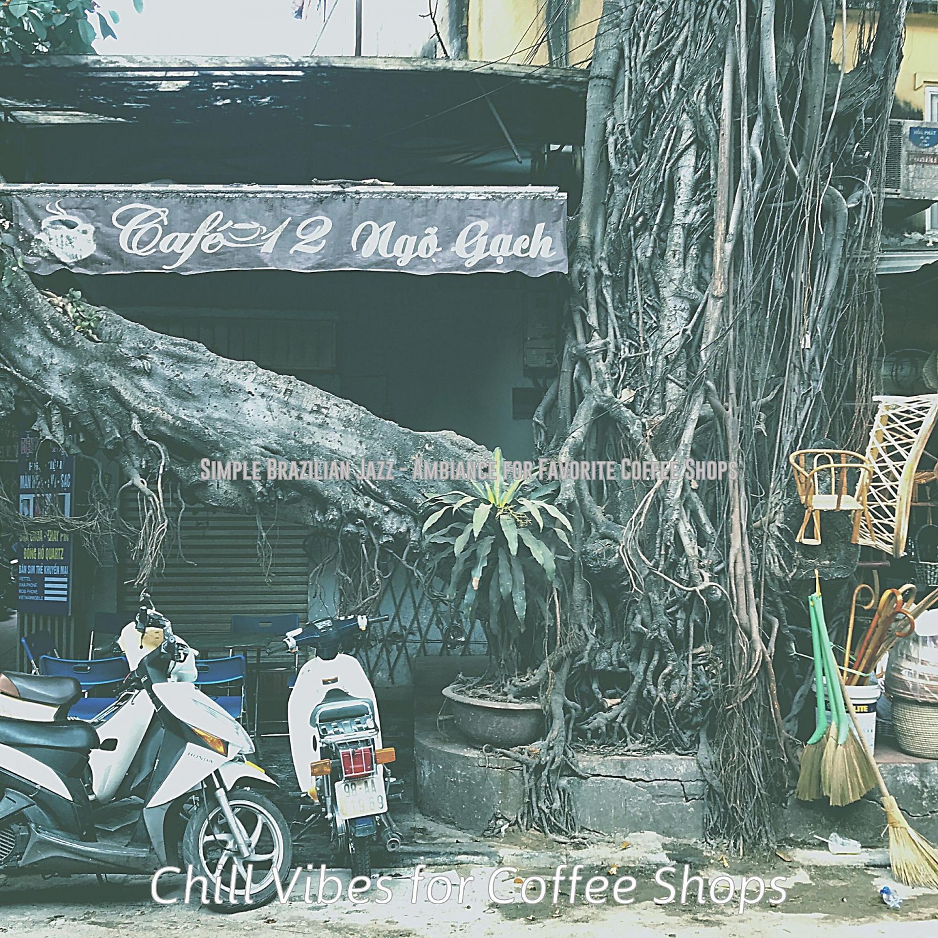 Постер альбома Simple Brazilian Jazz - Ambiance for Favorite Coffee Shops