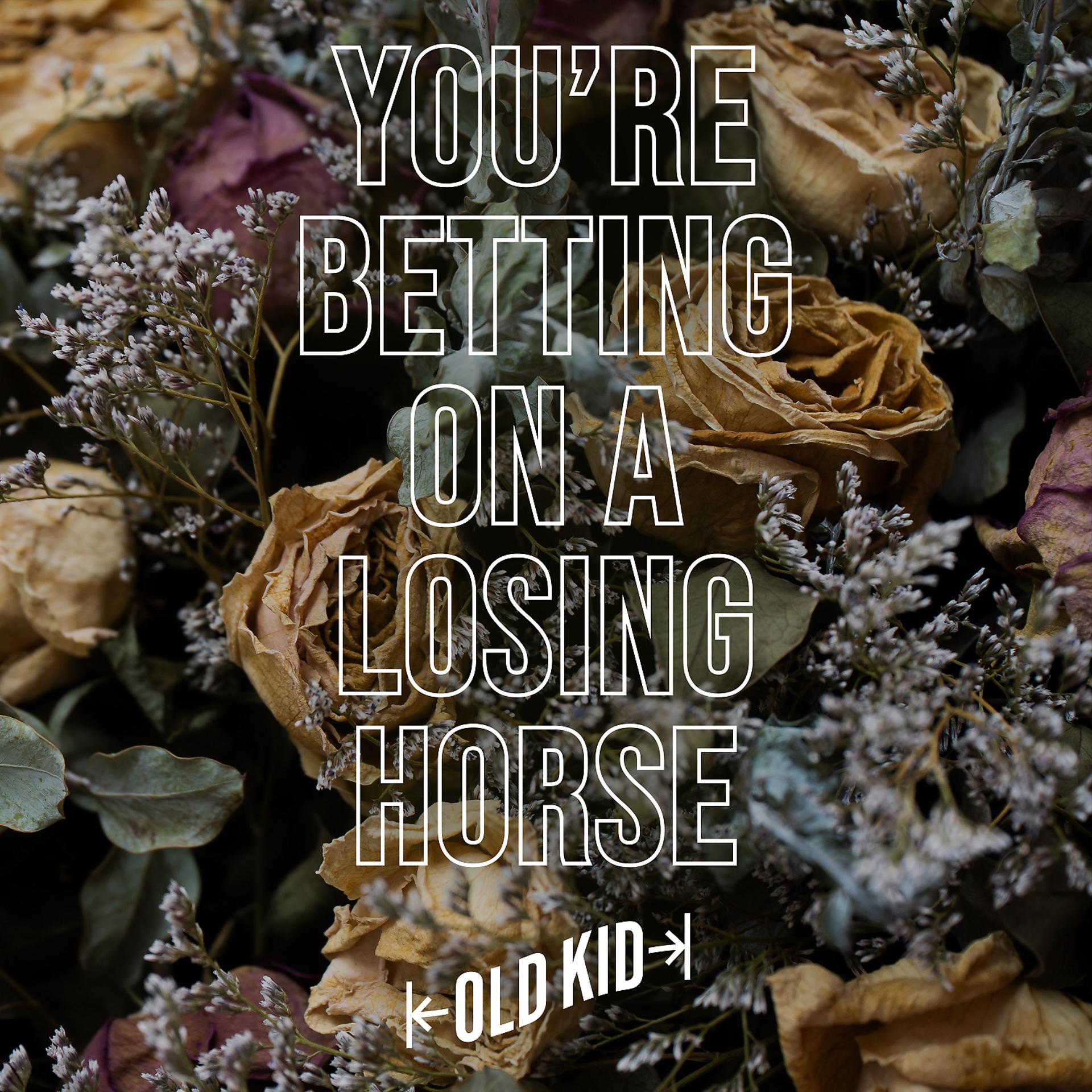 Постер альбома You’re Betting on a Losing Horse