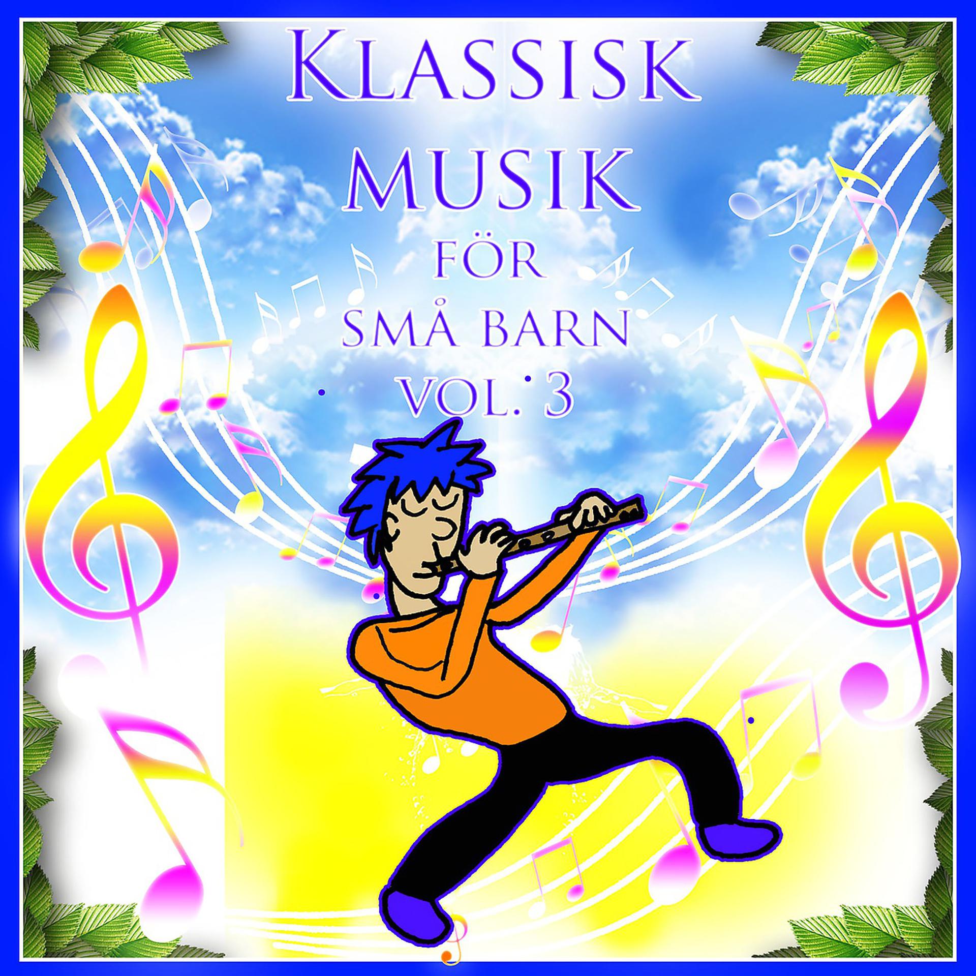 Постер альбома Klassisk musik för små barn, vol.3