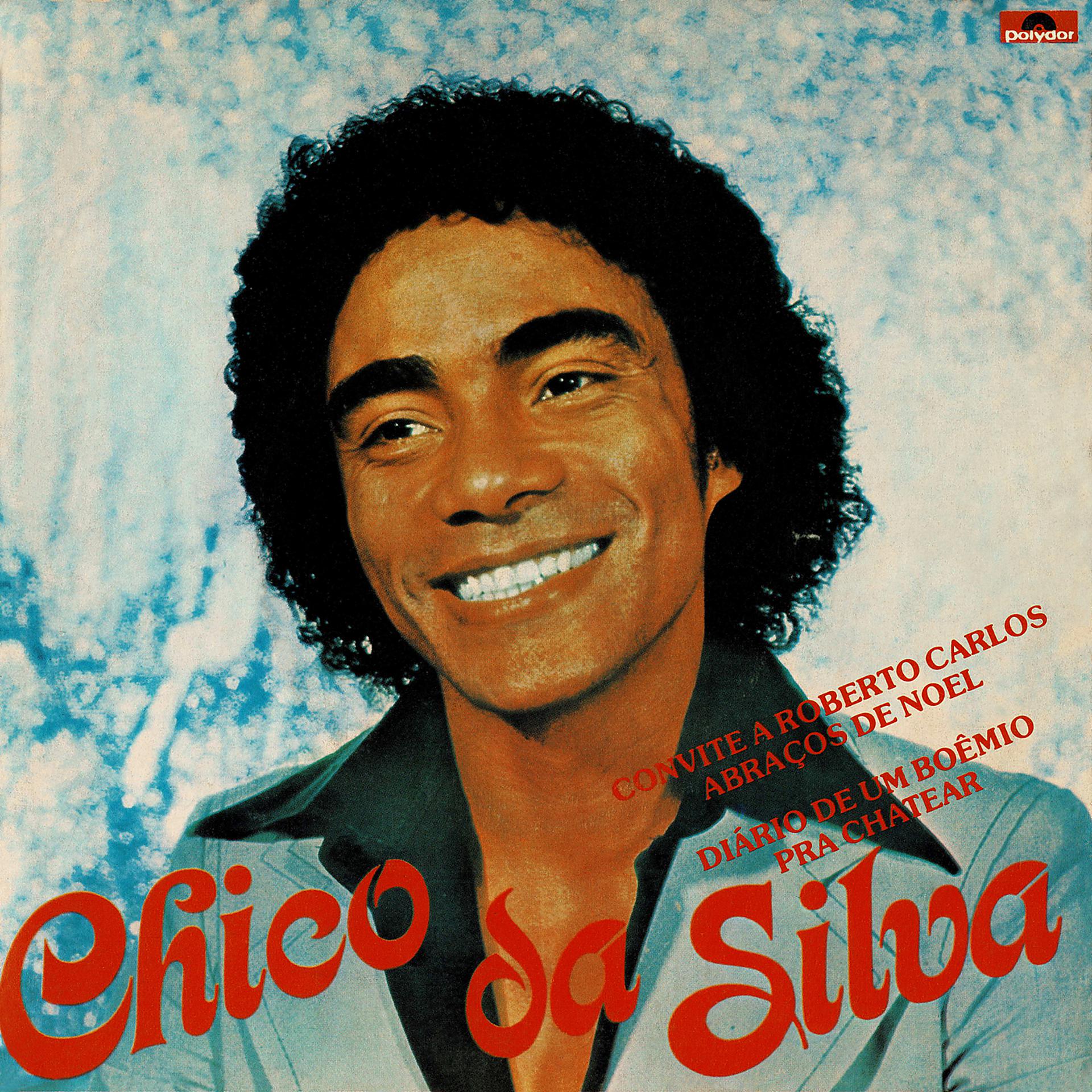 Постер альбома Chico Da Silva