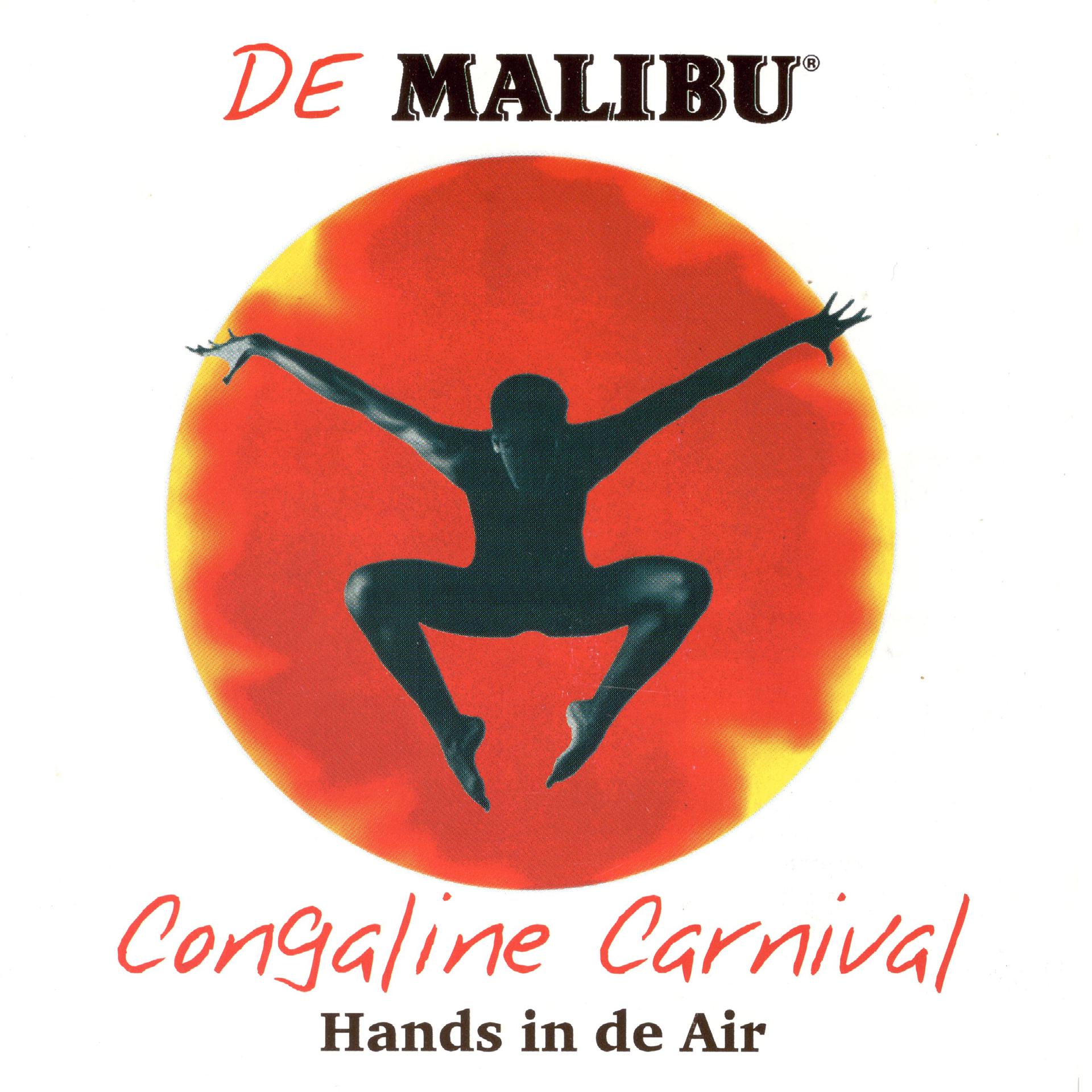 Постер альбома De Malibu Congaline Carnival 1997 - Hands in De Air