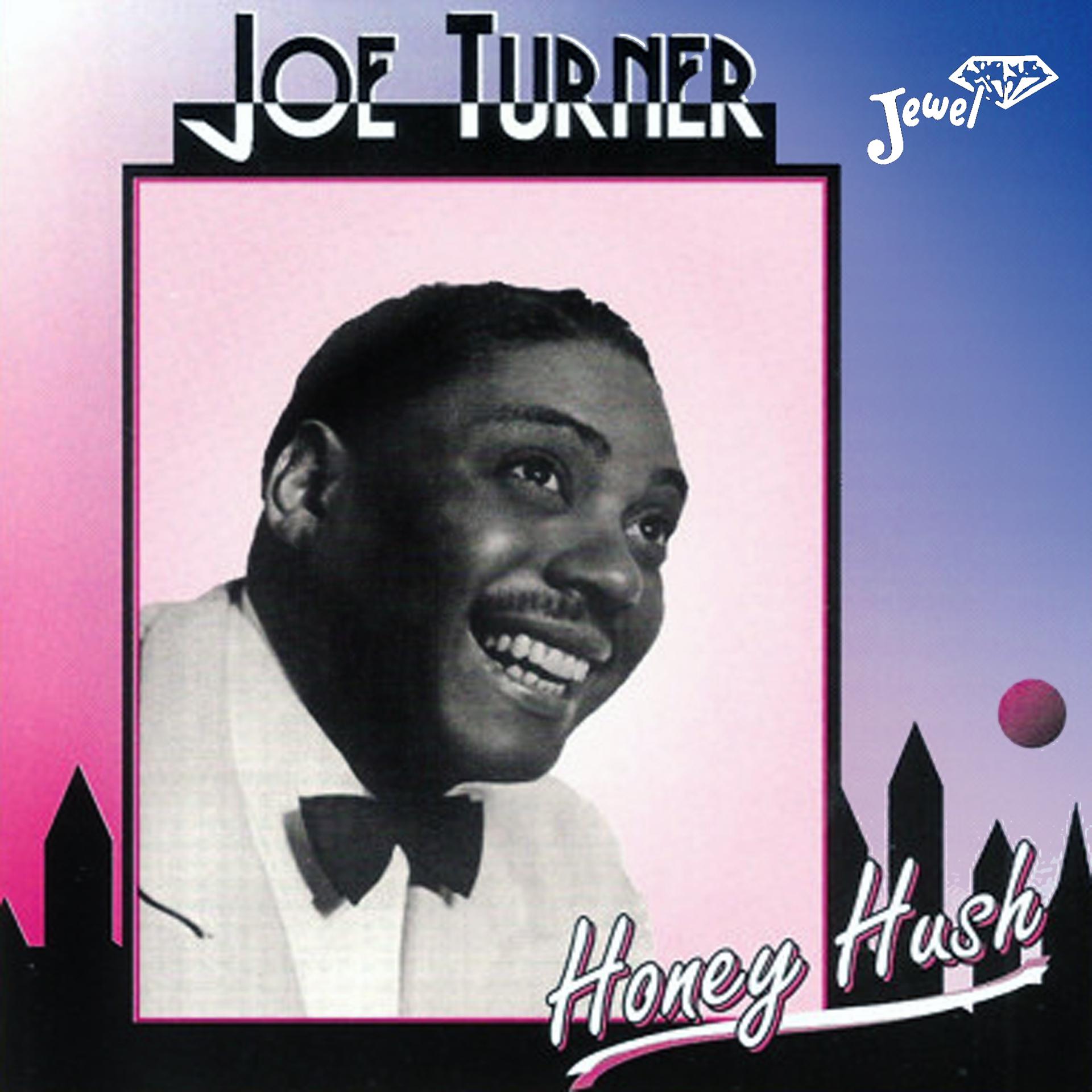 Постер альбома Joe Turner - Honey Hush