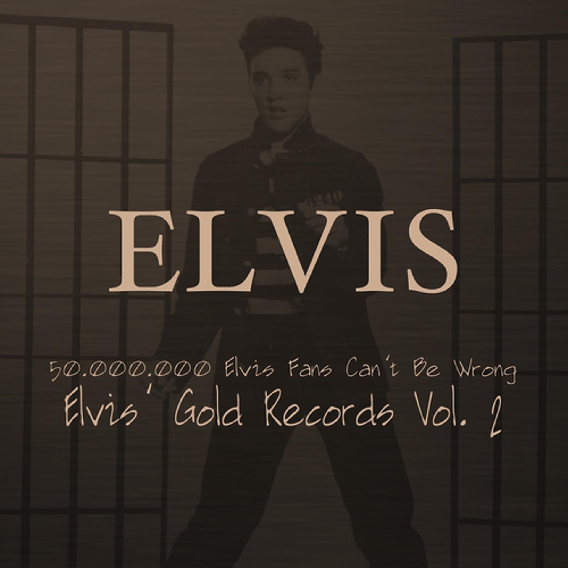 Постер альбома Elvis' Gold Records, Vol. 2 (50.000.000 Elvis Fans Can't Be Wrong)