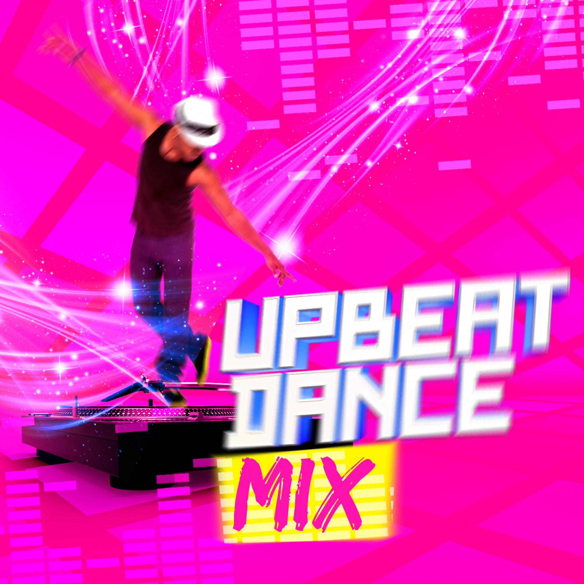 Постер альбома Upbeat Dance Mix