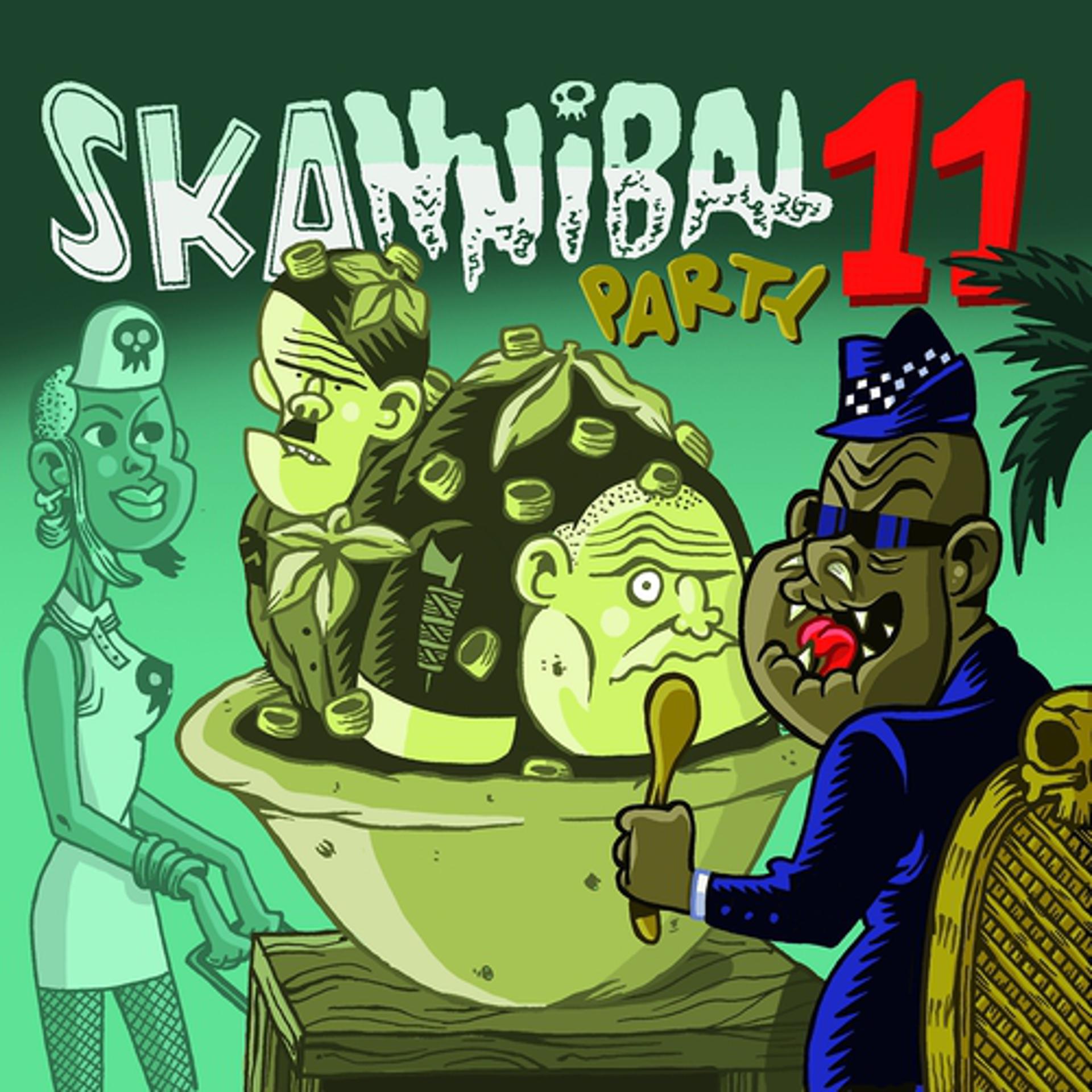 Постер альбома Skannibal Party, Vol. 11