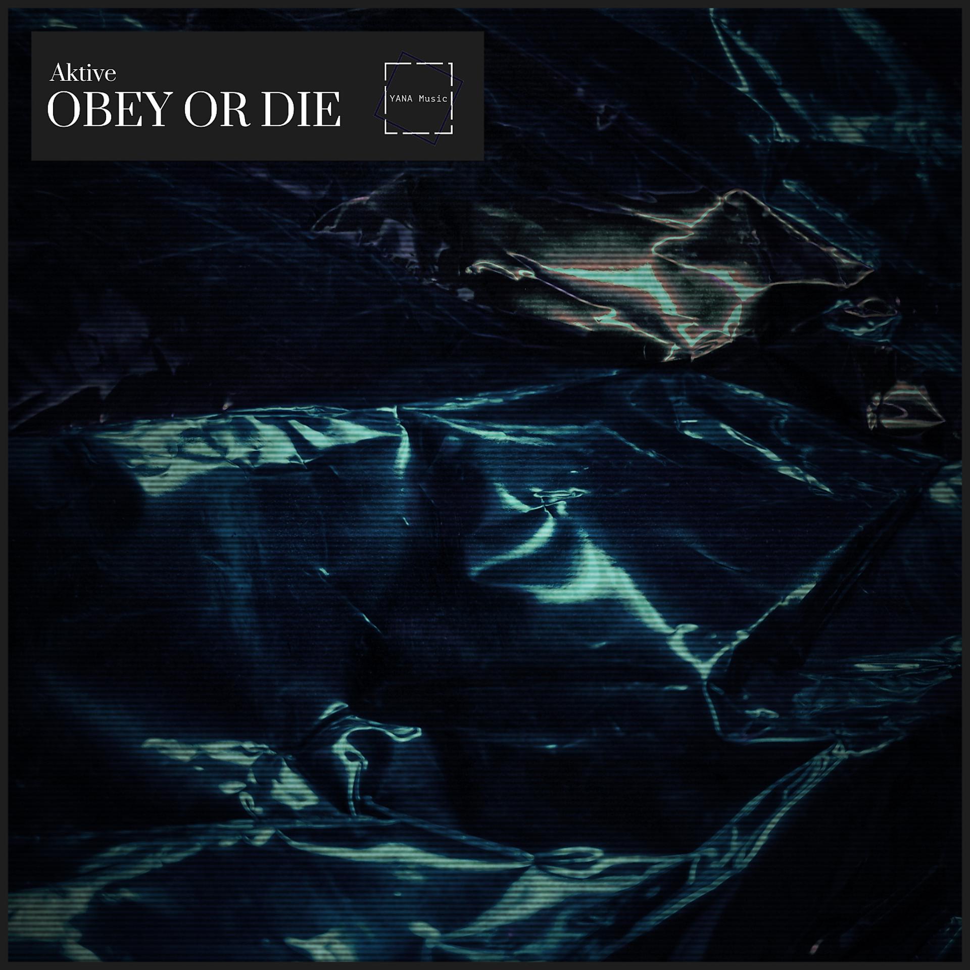 Постер альбома Obey Or Die