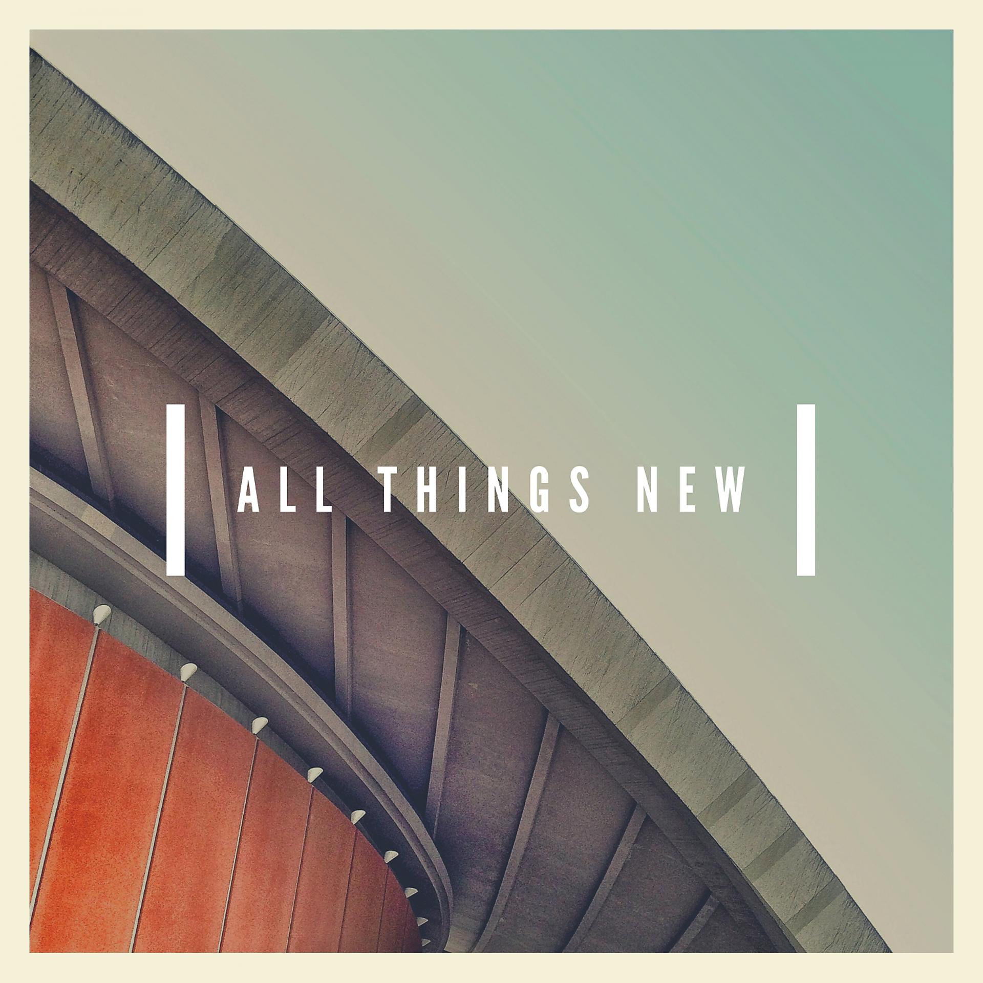 Постер альбома All Things New