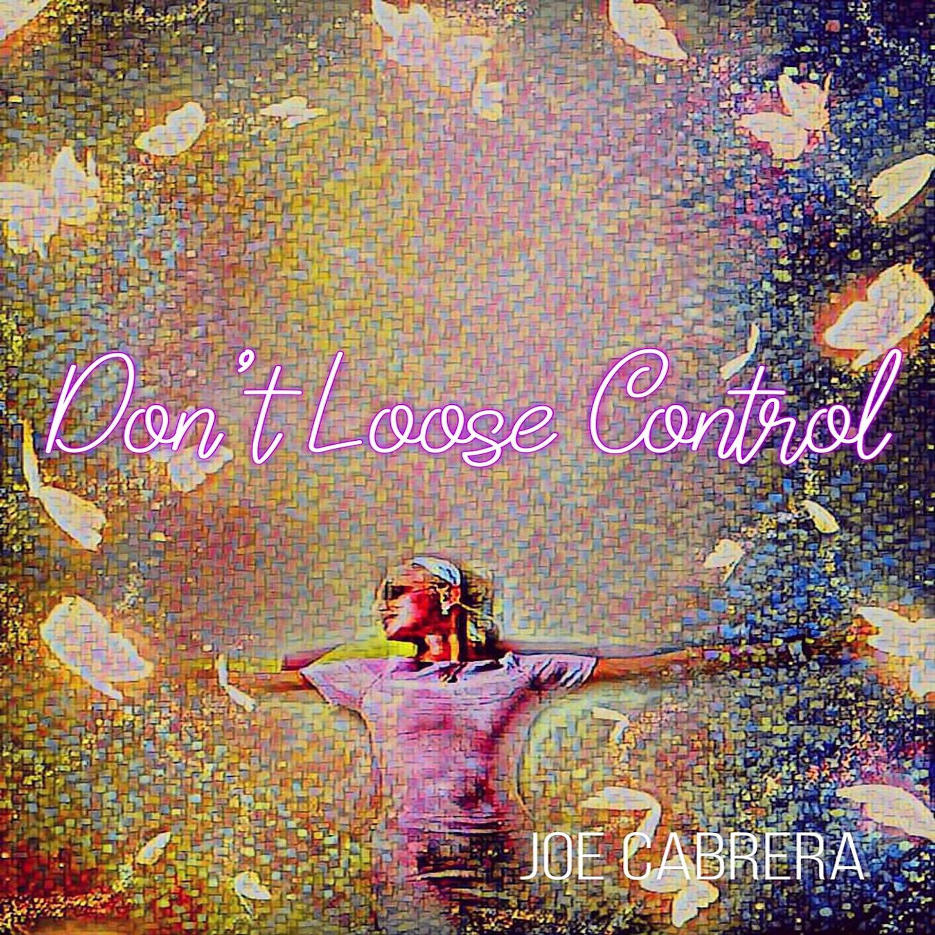 Постер альбома Don't Loose Control