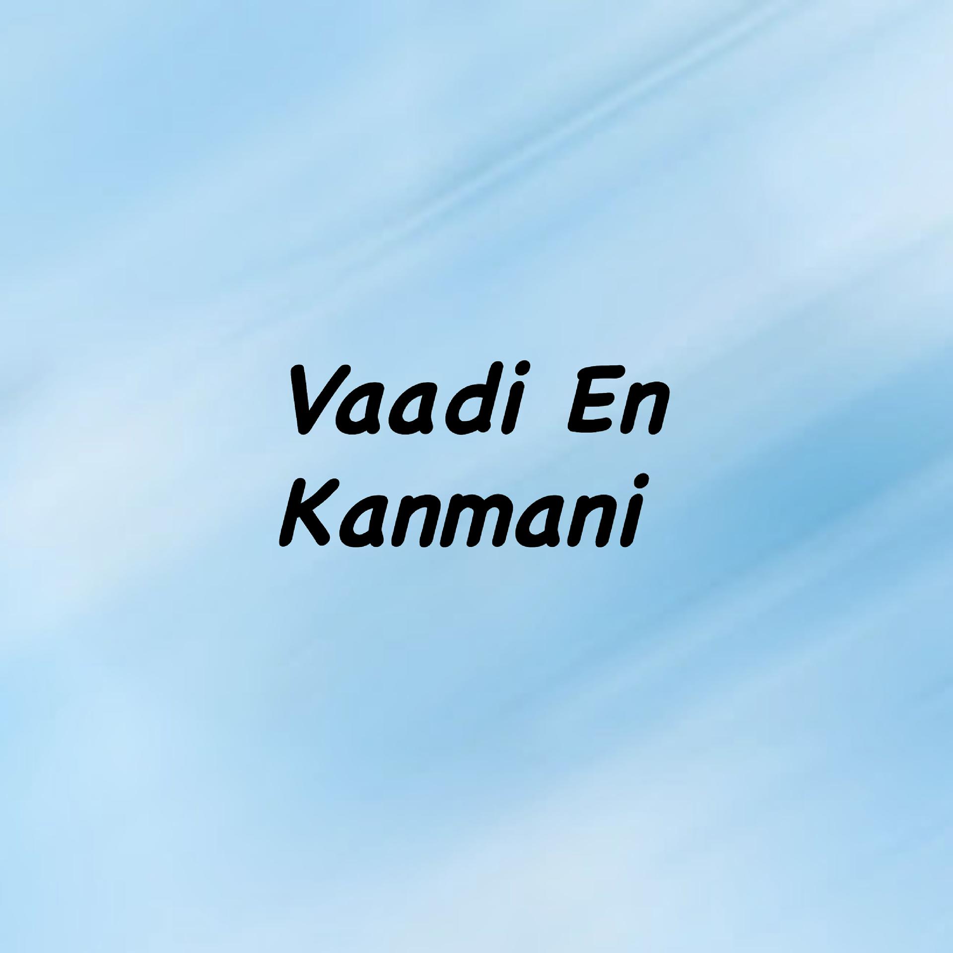 Постер альбома Vaadi En Kanmani