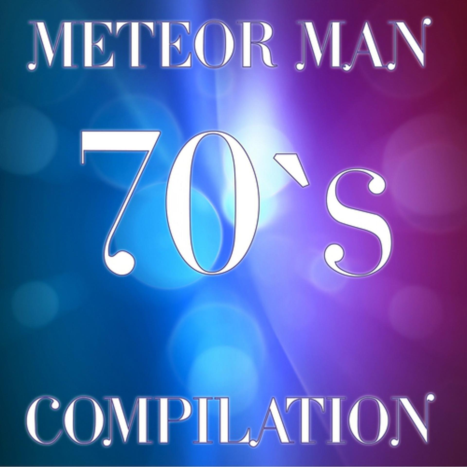 Постер альбома Meteor Man 70's Compilation