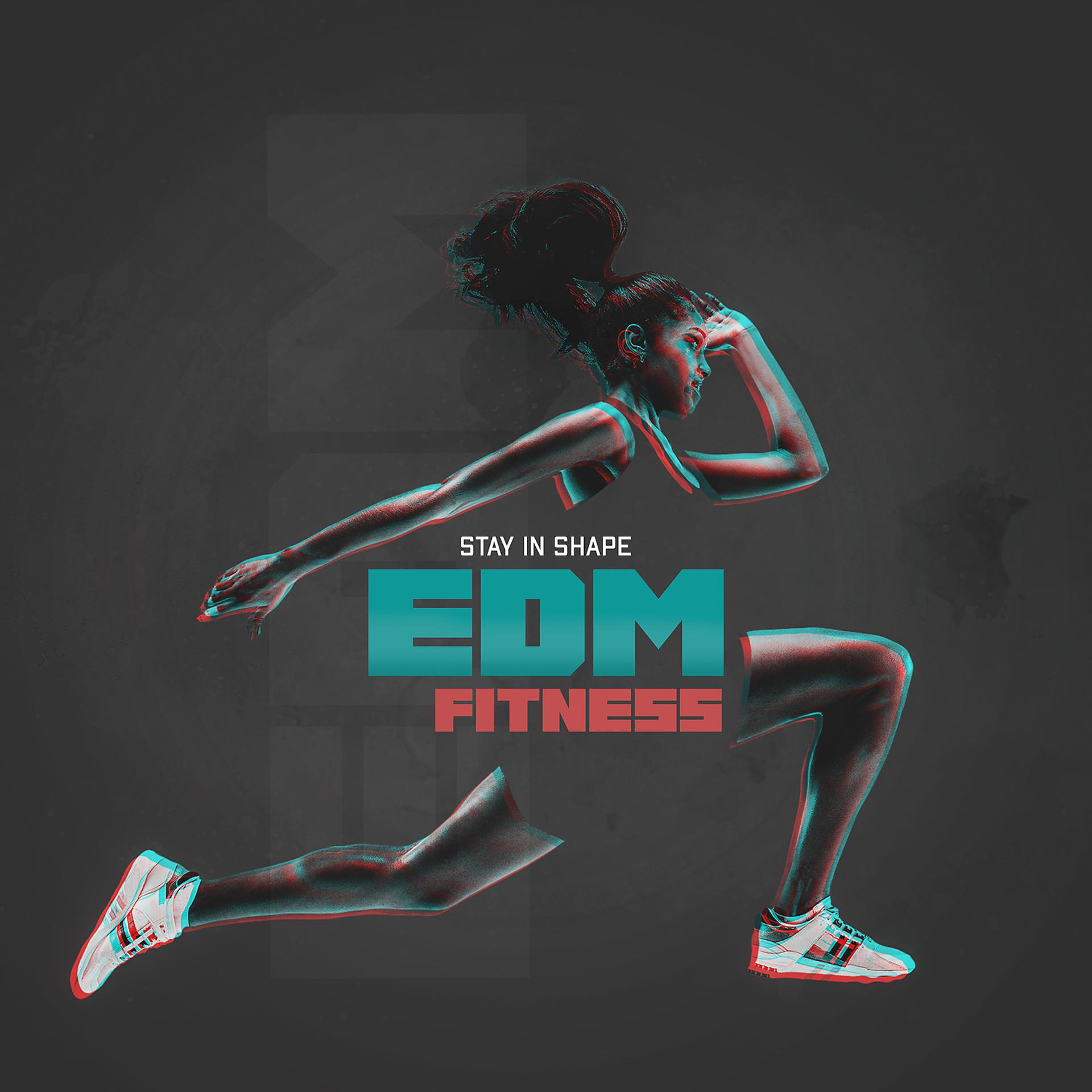 Постер альбома EDM Fitness: Stay in Shape