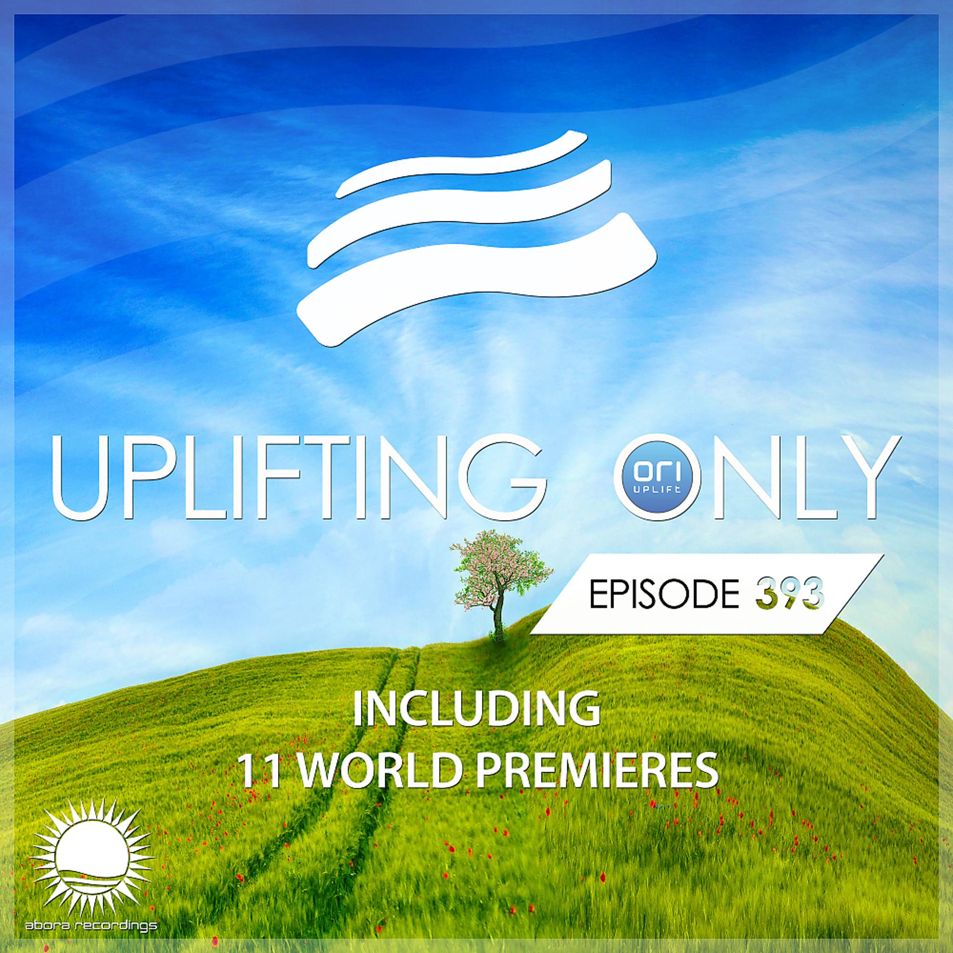 Постер альбома Uplifting Only Episode 393