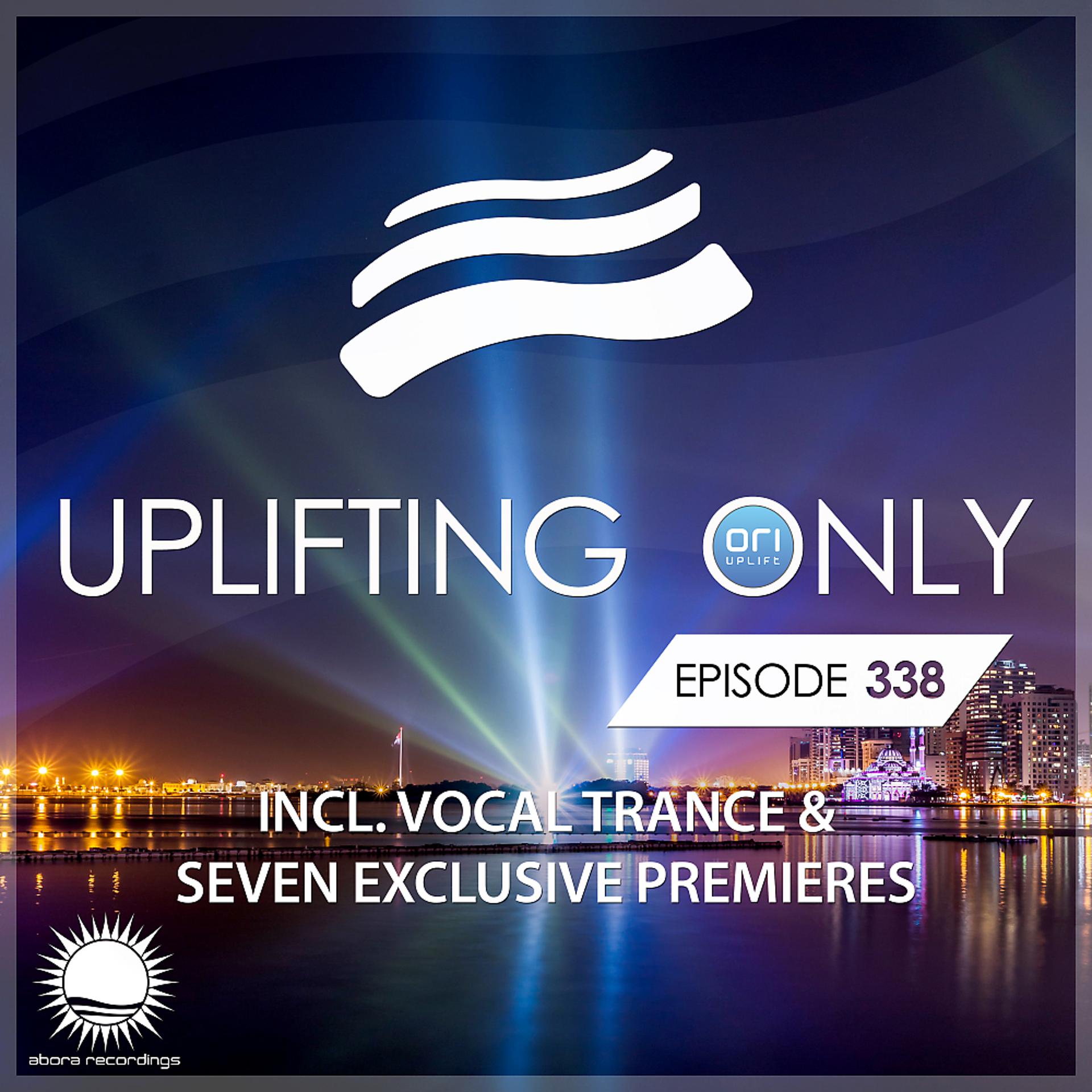 Постер альбома Uplifting Only Episode 338 (incl. Vocal Trance)