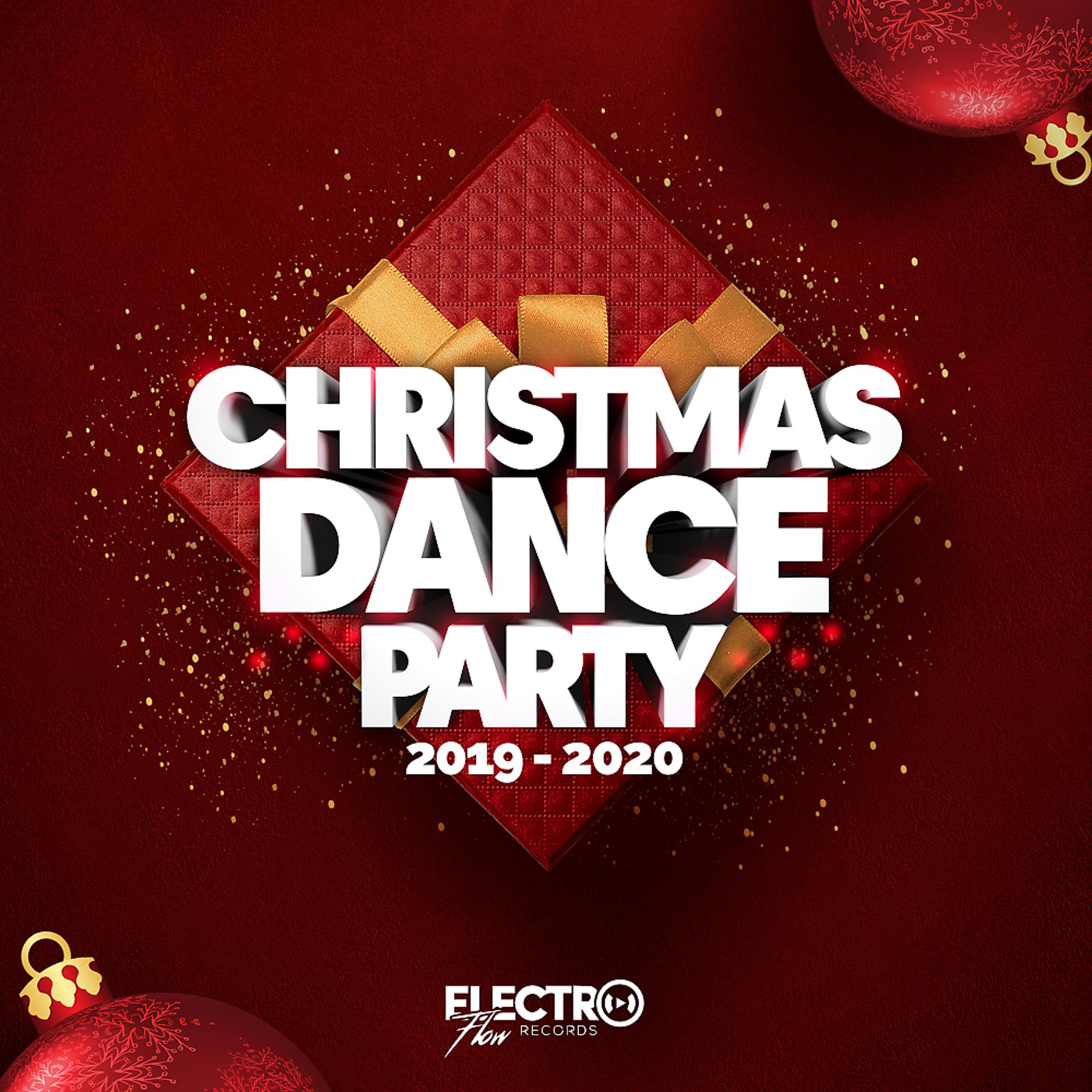 Постер альбома Christmas Dance Party 2019-2020 (Best of Dance, House & Electro)