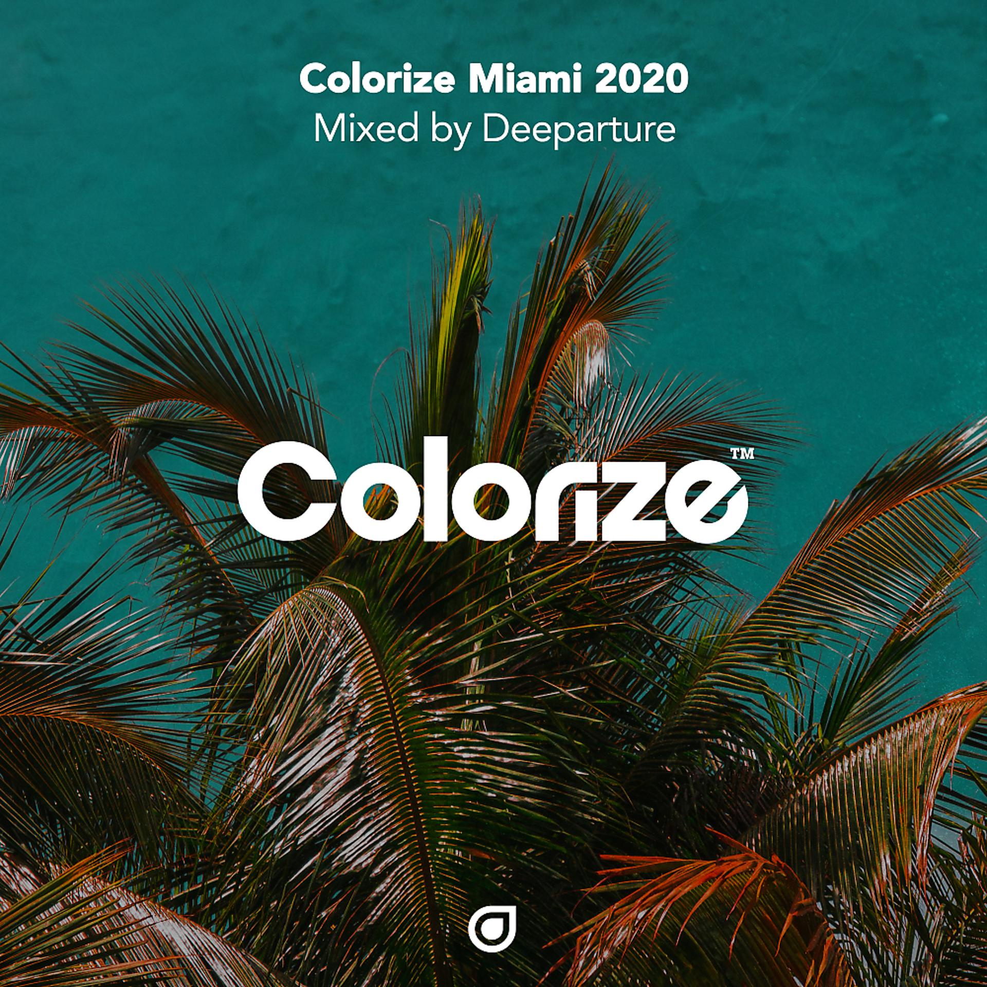 Постер альбома Colorize Miami 2020, mixed by Deeparture